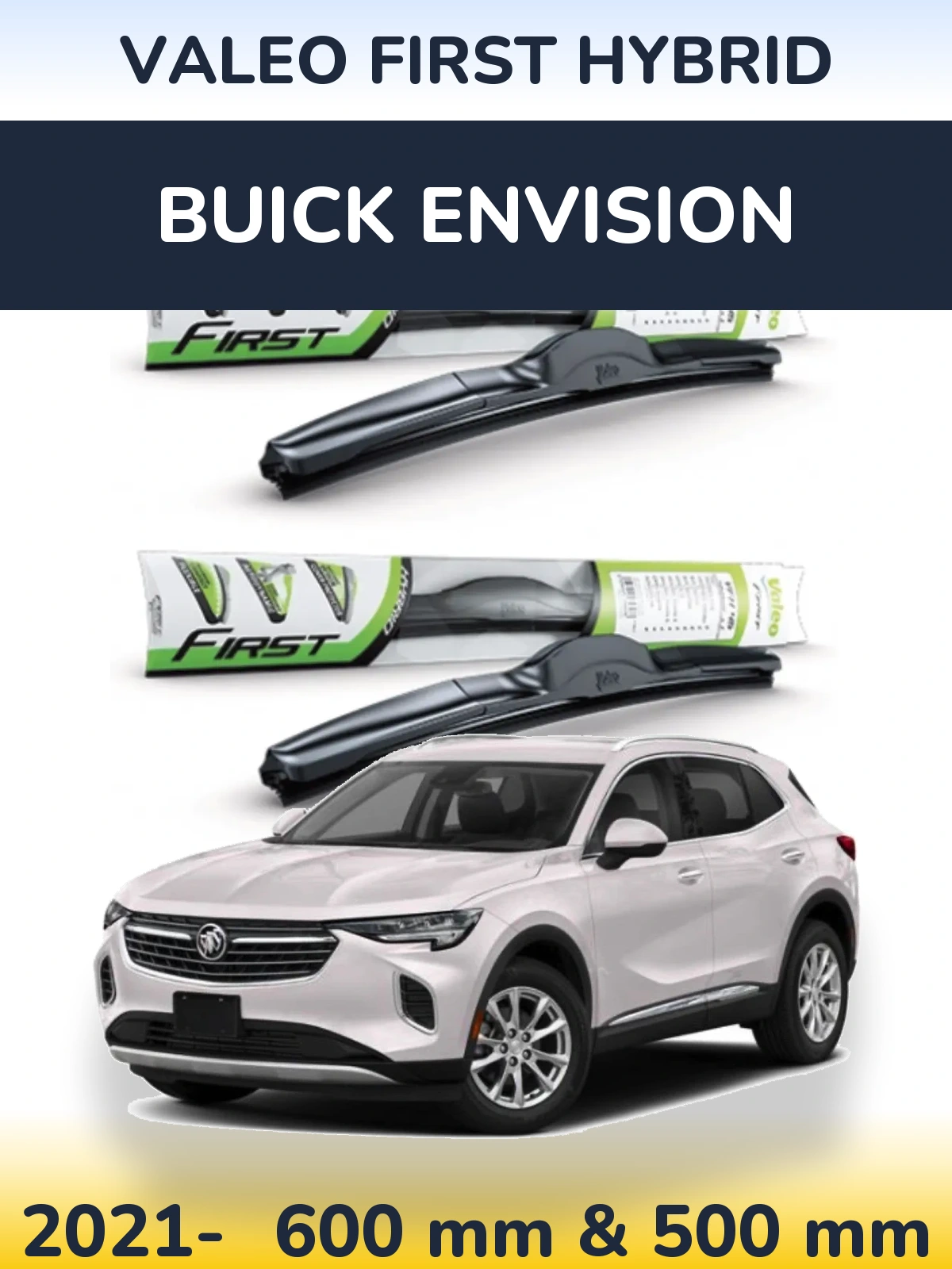 Комплект передних дворников Valeo First Hybrid 600 & 500 мм для Buick Envision 2021-2026
