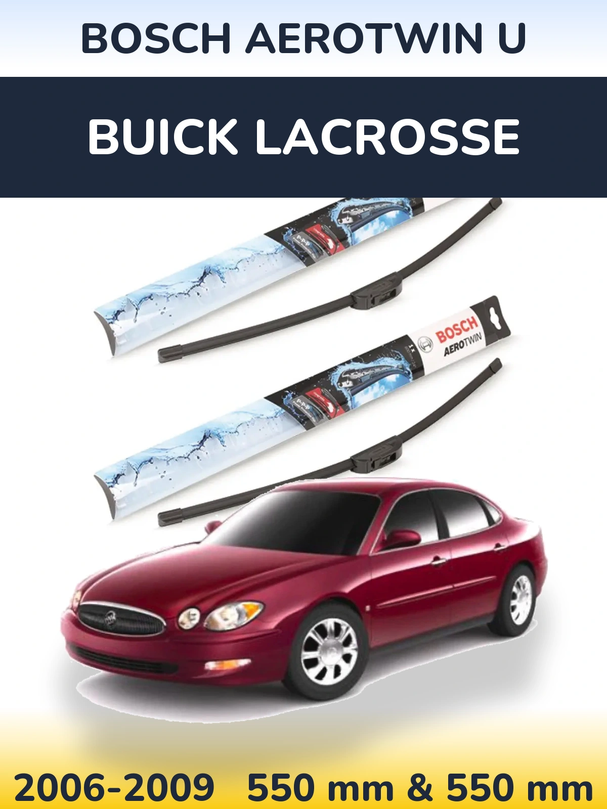 Komplet przednich wycieraczek BOSCH AeroTwin U 550 & 550 mm do Buick LaCrosse 2006-2009