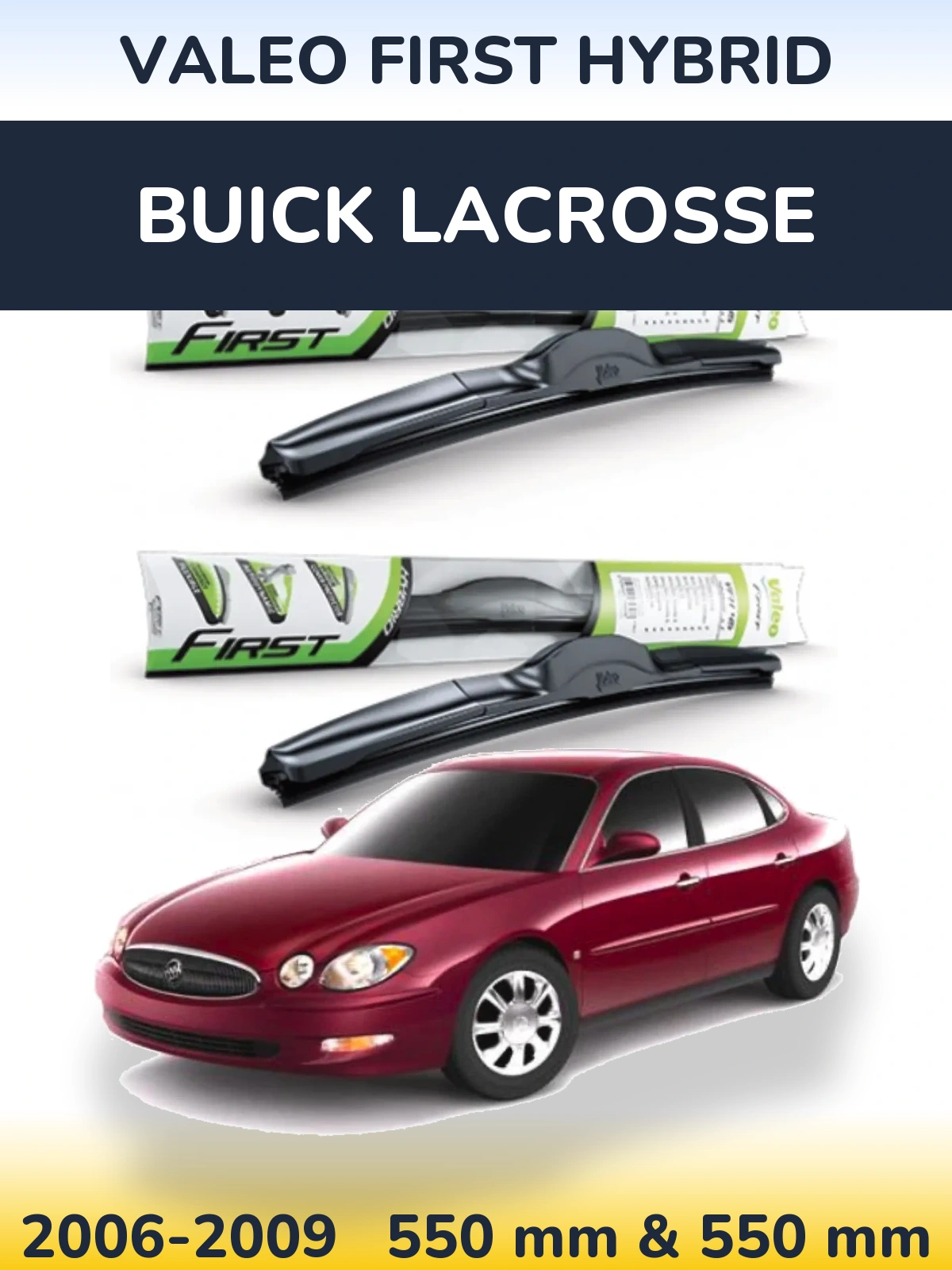 Komplet przednich wycieraczek Valeo First Hybrid 550 & 550 mm do Buick LaCrosse 2006-2009