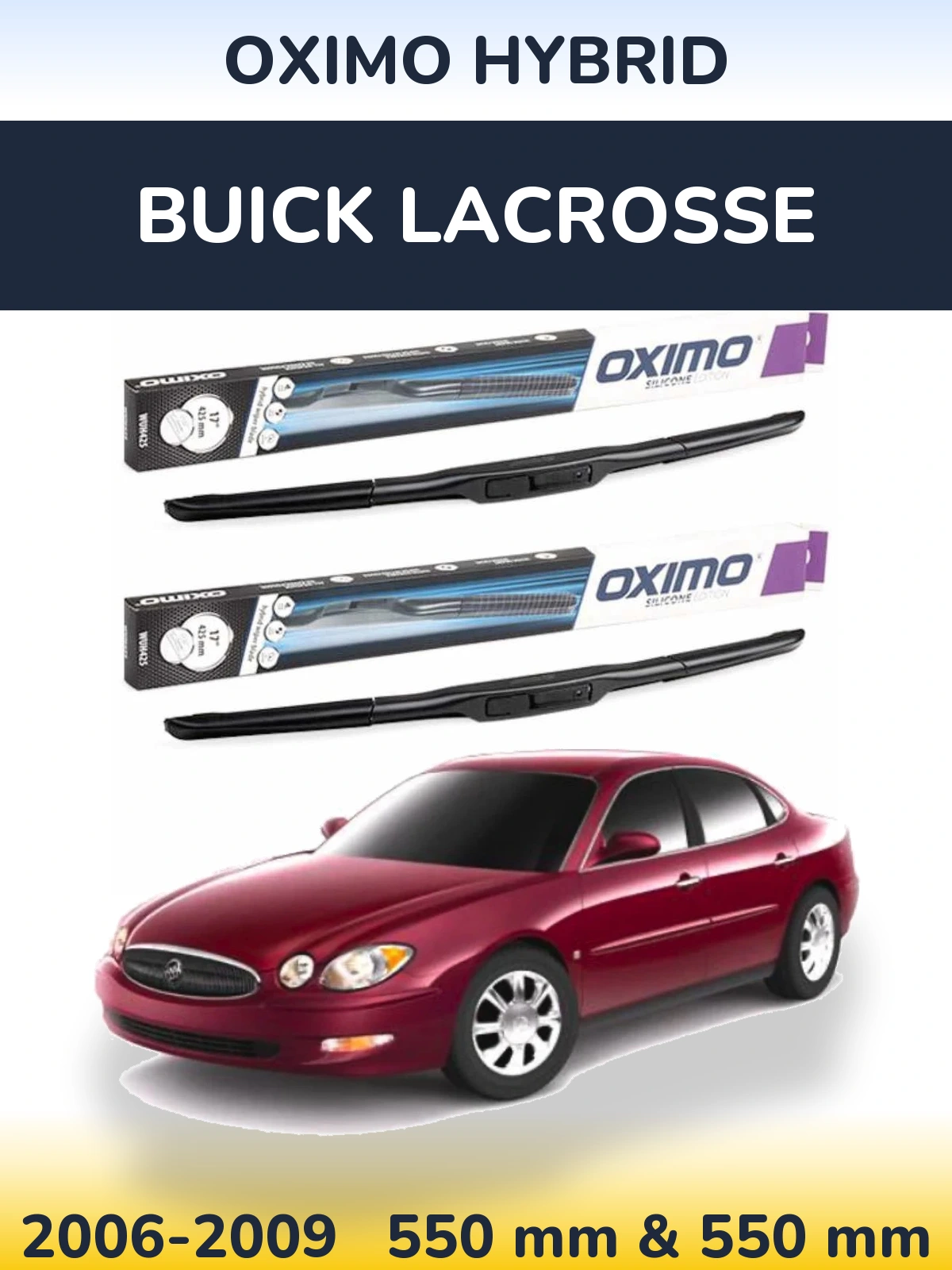 Komplet przednich wycieraczek Oximo Hybrid 550 & 550 mm do Buick LaCrosse 2006-2009