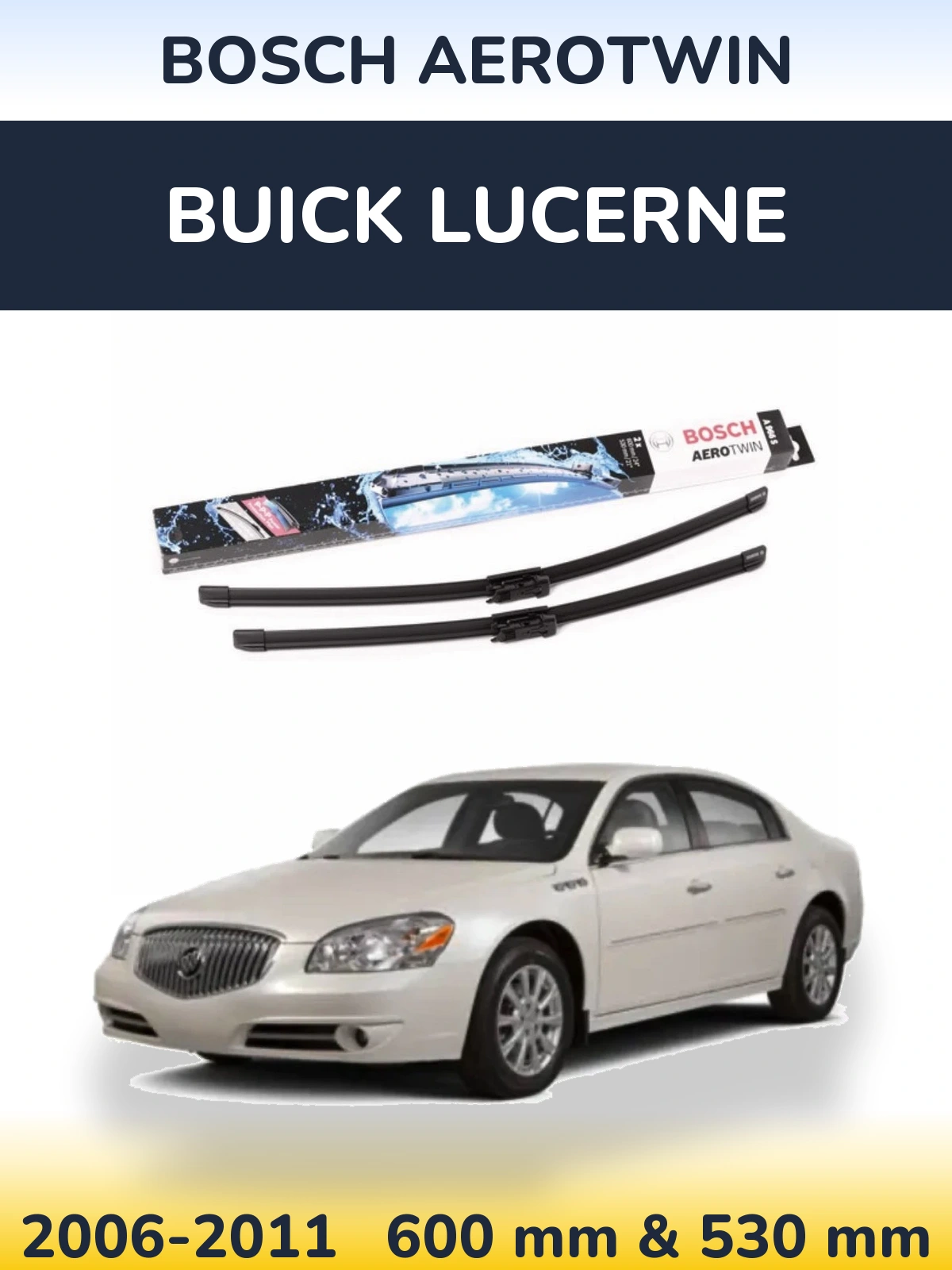 Komplet przednich wycieraczek BOSCH AeroTwin 600 & 530 mm do Buick Lucerne 2006-2011