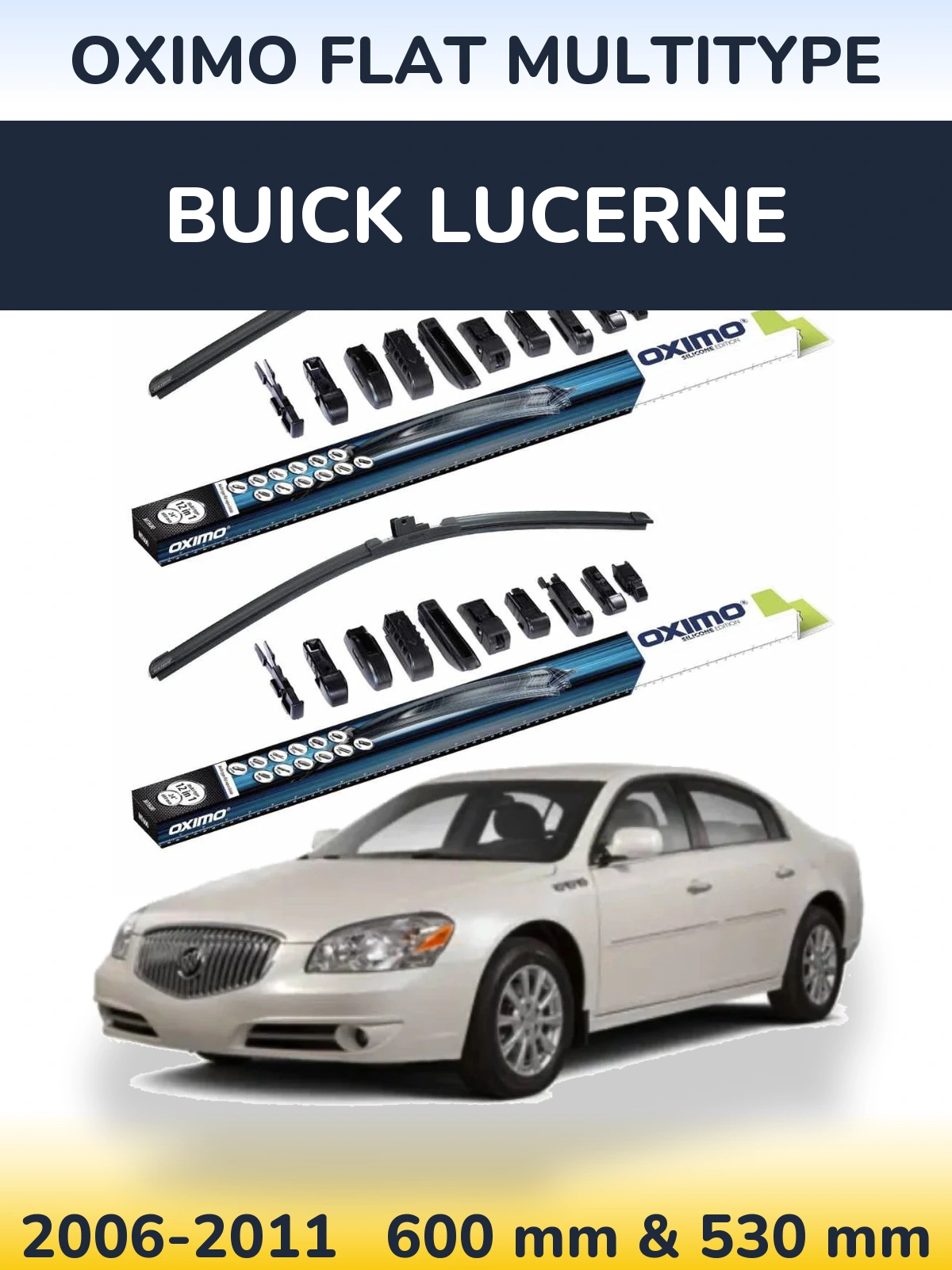 Komplet przednich wycieraczek Oximo Flat MultiType 600 & 530 mm do Buick Lucerne 2006-2011