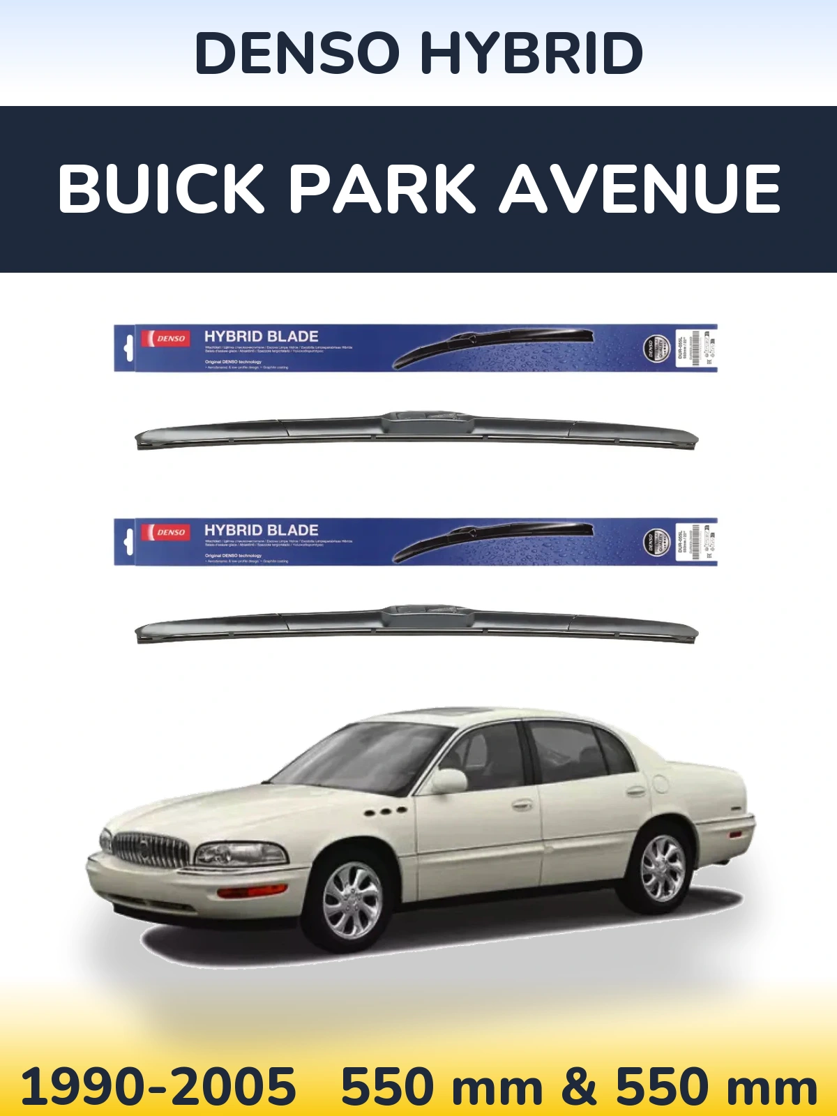 Komplet przednich wycieraczek Denso Hybrid 550 & 550 mm do Buick Park Avenue 1990-2005
