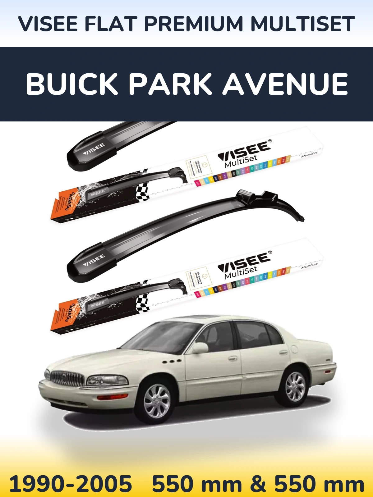 Komplet przednich wycieraczek VISEE FLAT PREMIUM MultiSet 550 & 550 mm do Buick Park Avenue 1990-2005