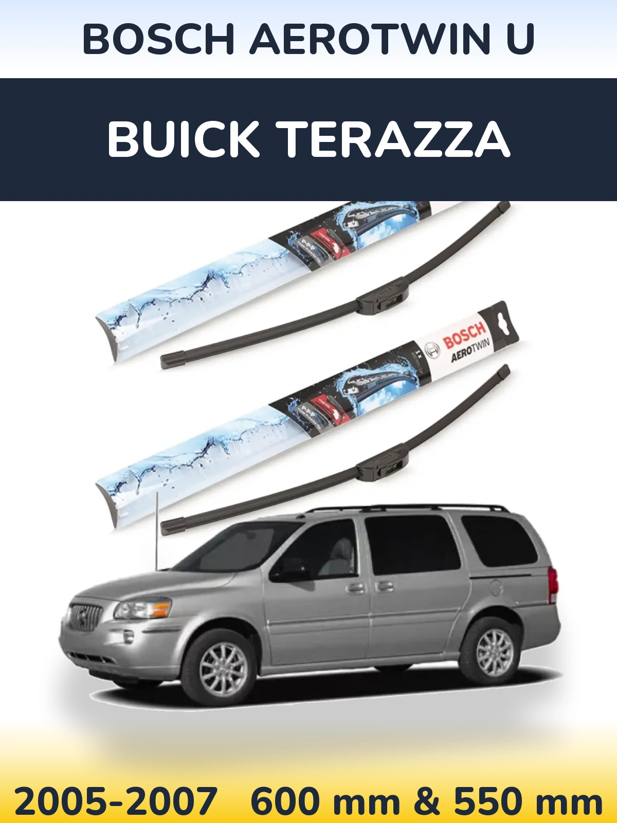 Komplet przednich wycieraczek BOSCH AeroTwin U 600 & 550 mm do Buick Terazza 2005-2007