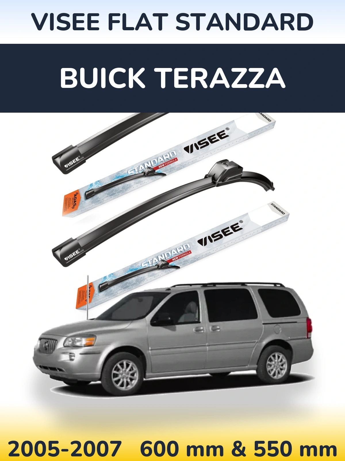 Komplet przednich wycieraczek VISEE FLAT STANDARD 600 & 550 mm do Buick Terazza 2005-2007