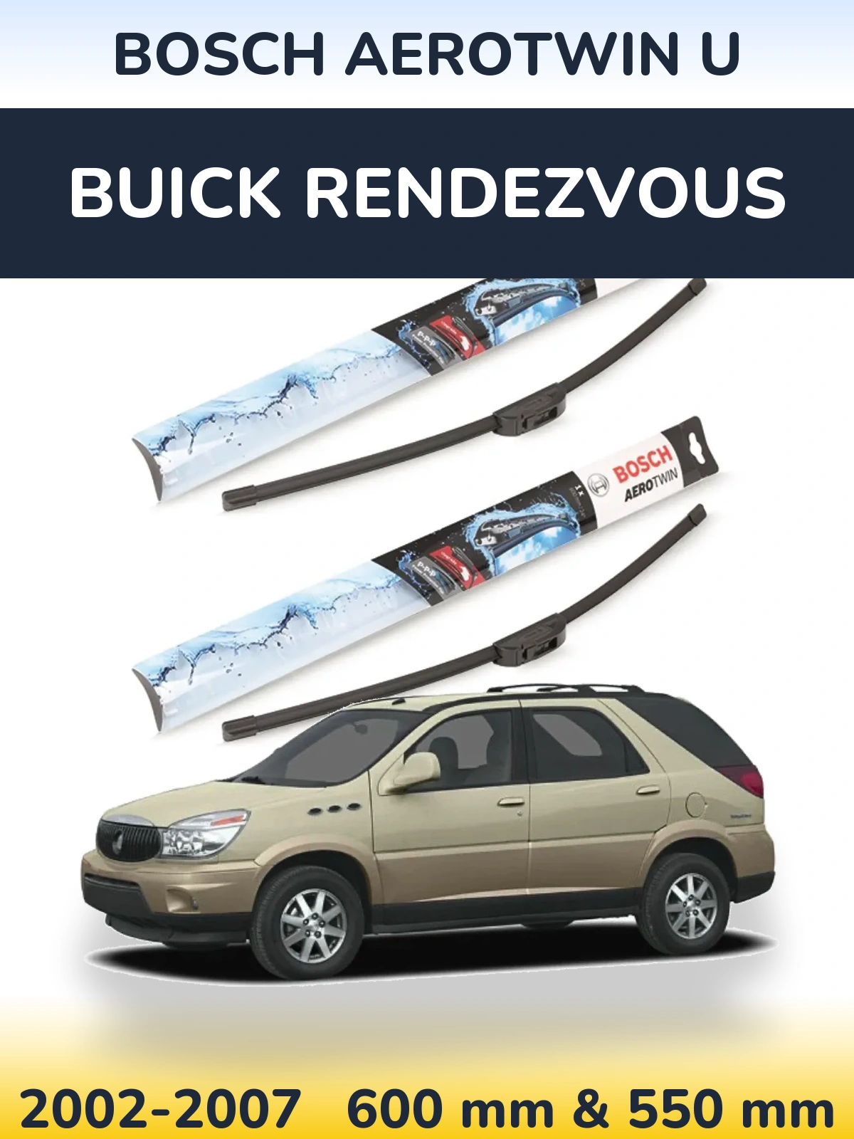 Комплект передних дворников BOSCH AeroTwin U 600 & 550 мм для Buick Rendezvous 2002-2007