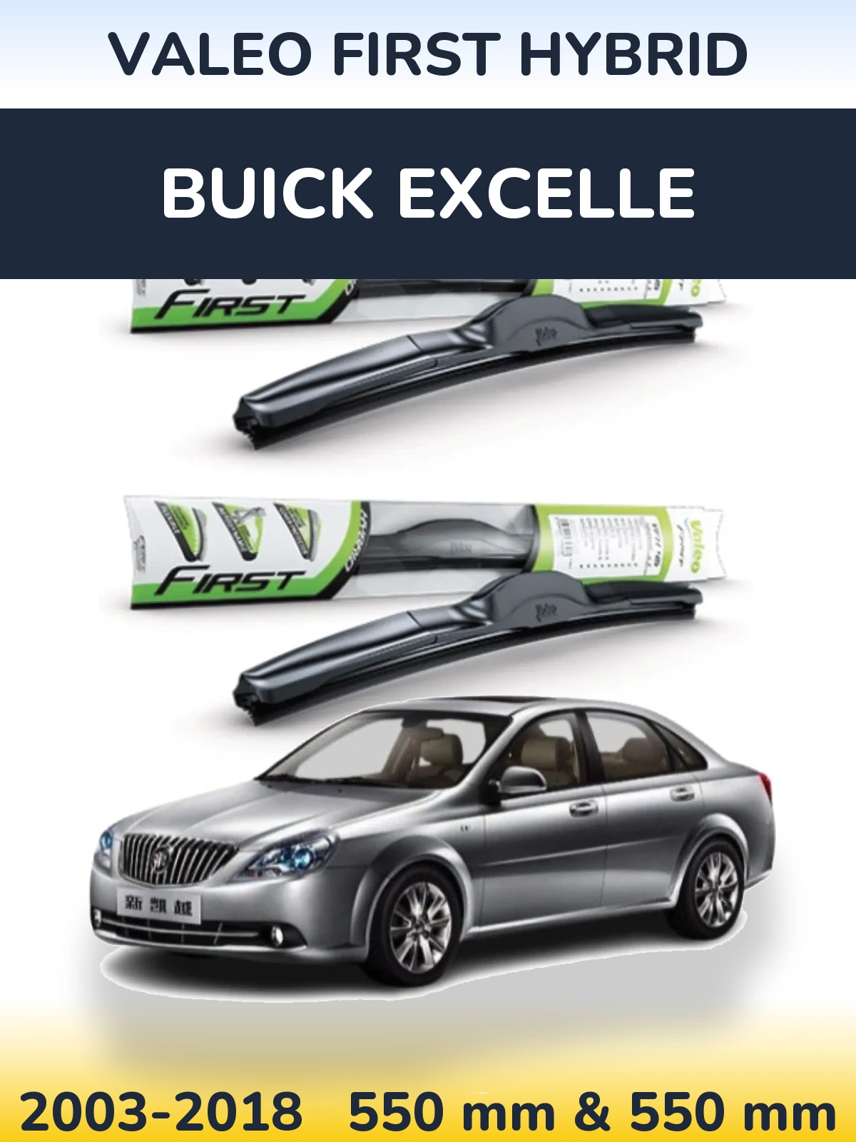 Komplet przednich wycieraczek Valeo First Hybrid 550 & 550 mm do Buick Excelle 2003-2018
