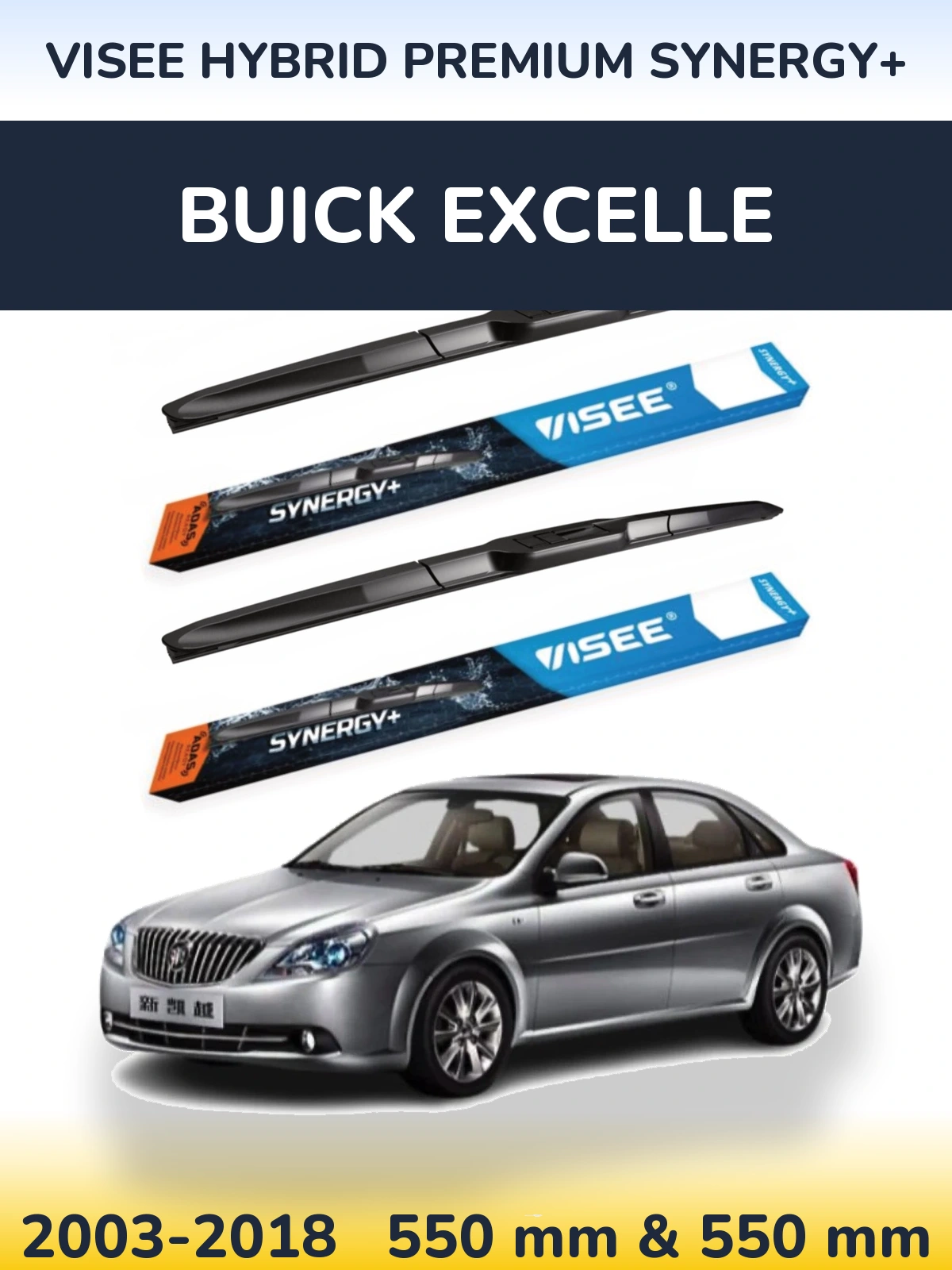 Komplet przednich wycieraczek VISEE HYBRID PREMIUM SYNERGY+ 550 & 550 mm do Buick Excelle 2003-2018