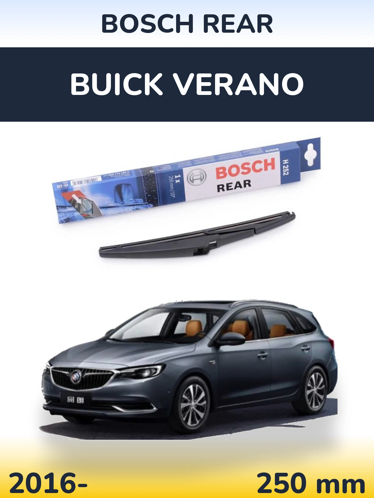 Задний дворник BOSCH Rear 250 мм для Buick Verano 2016-2026
