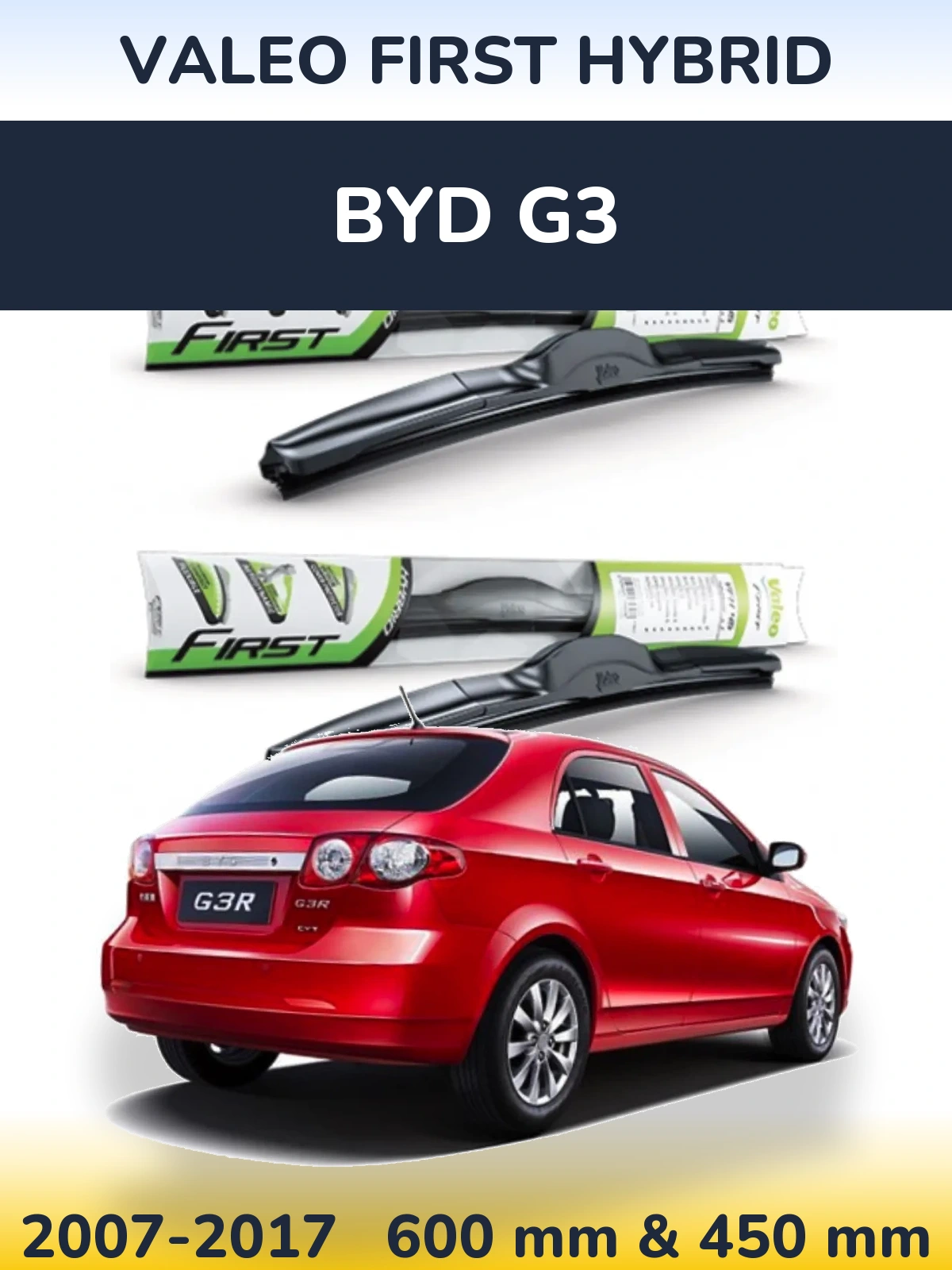Komplet przednich wycieraczek Valeo First Hybrid 600 & 450 mm do BYD G3 2007-2017