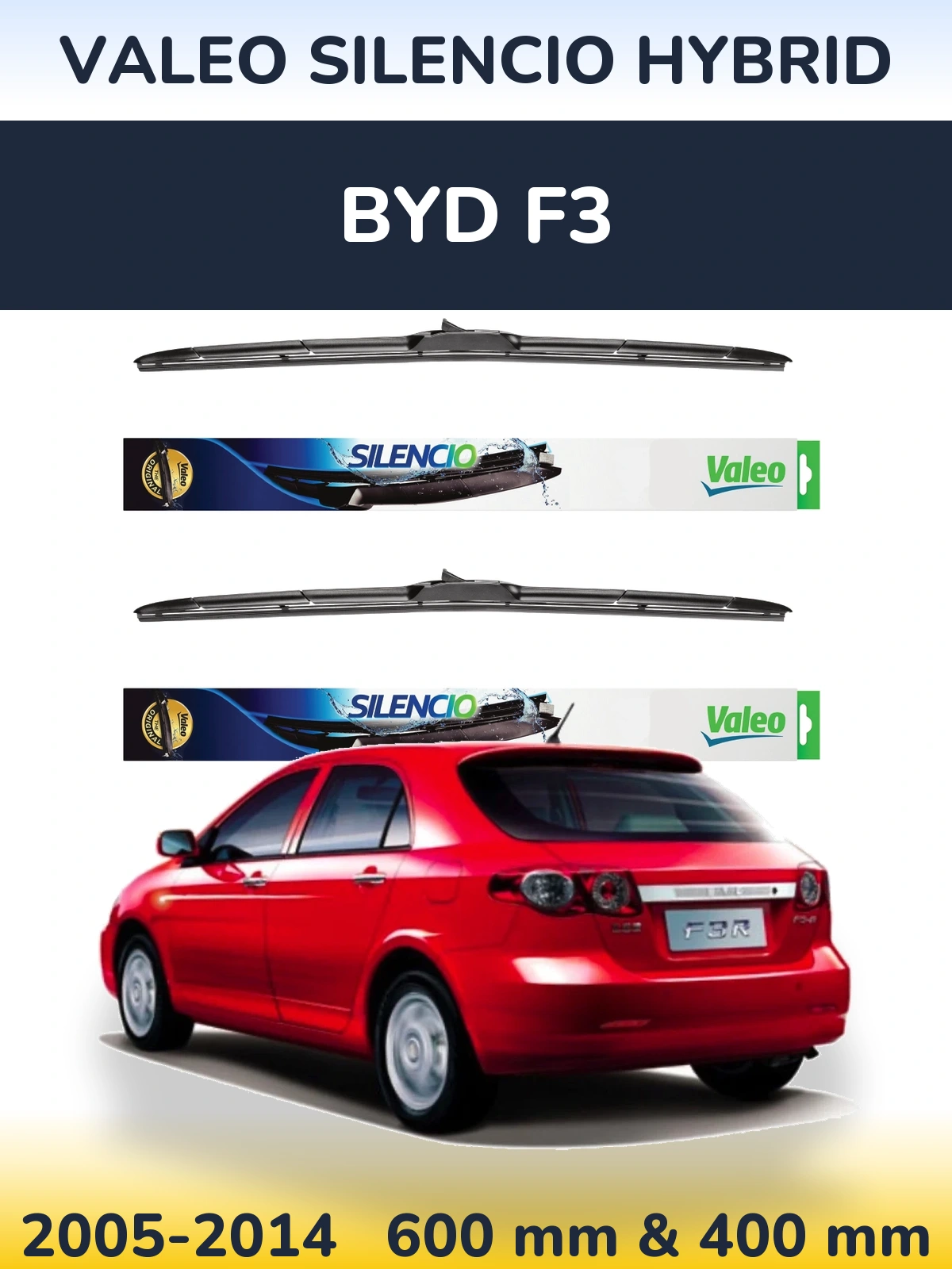Komplet przednich wycieraczek Valeo Silencio Hybrid 600 & 400 mm do BYD F3 2005-2014