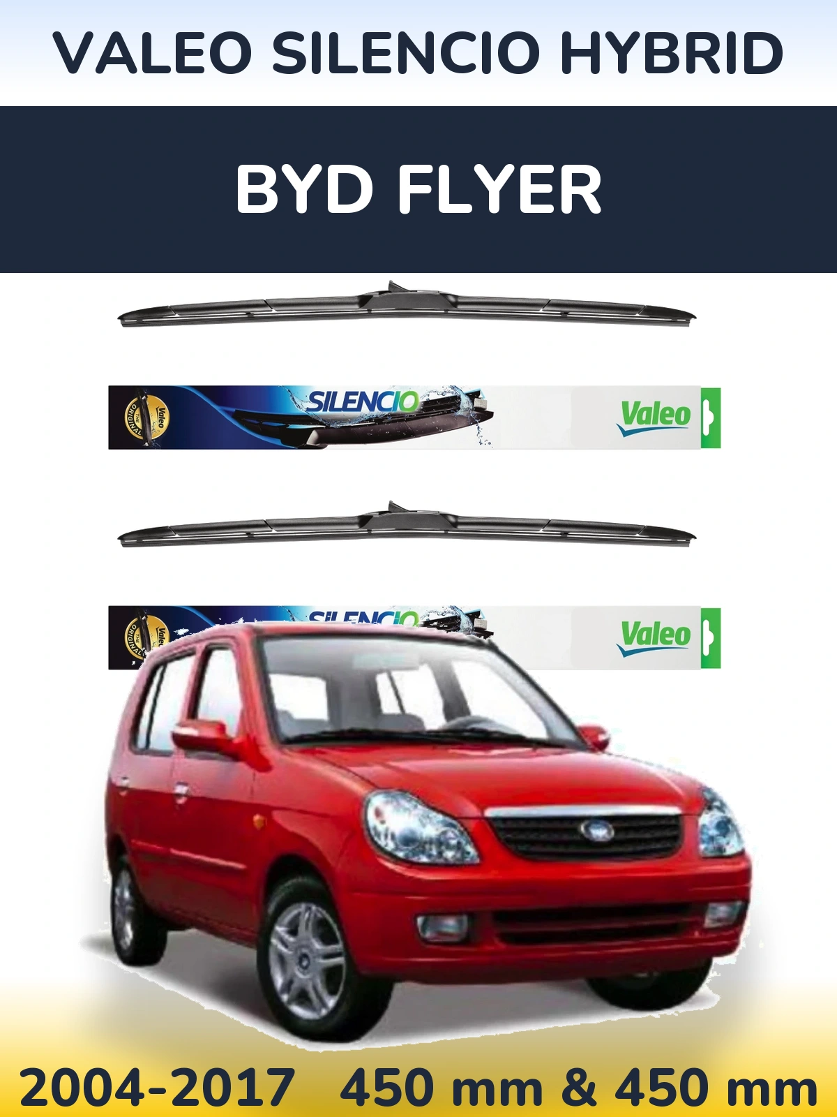Komplet przednich wycieraczek Valeo Silencio Hybrid 450 & 450 mm do BYD Flyer 2004-2017