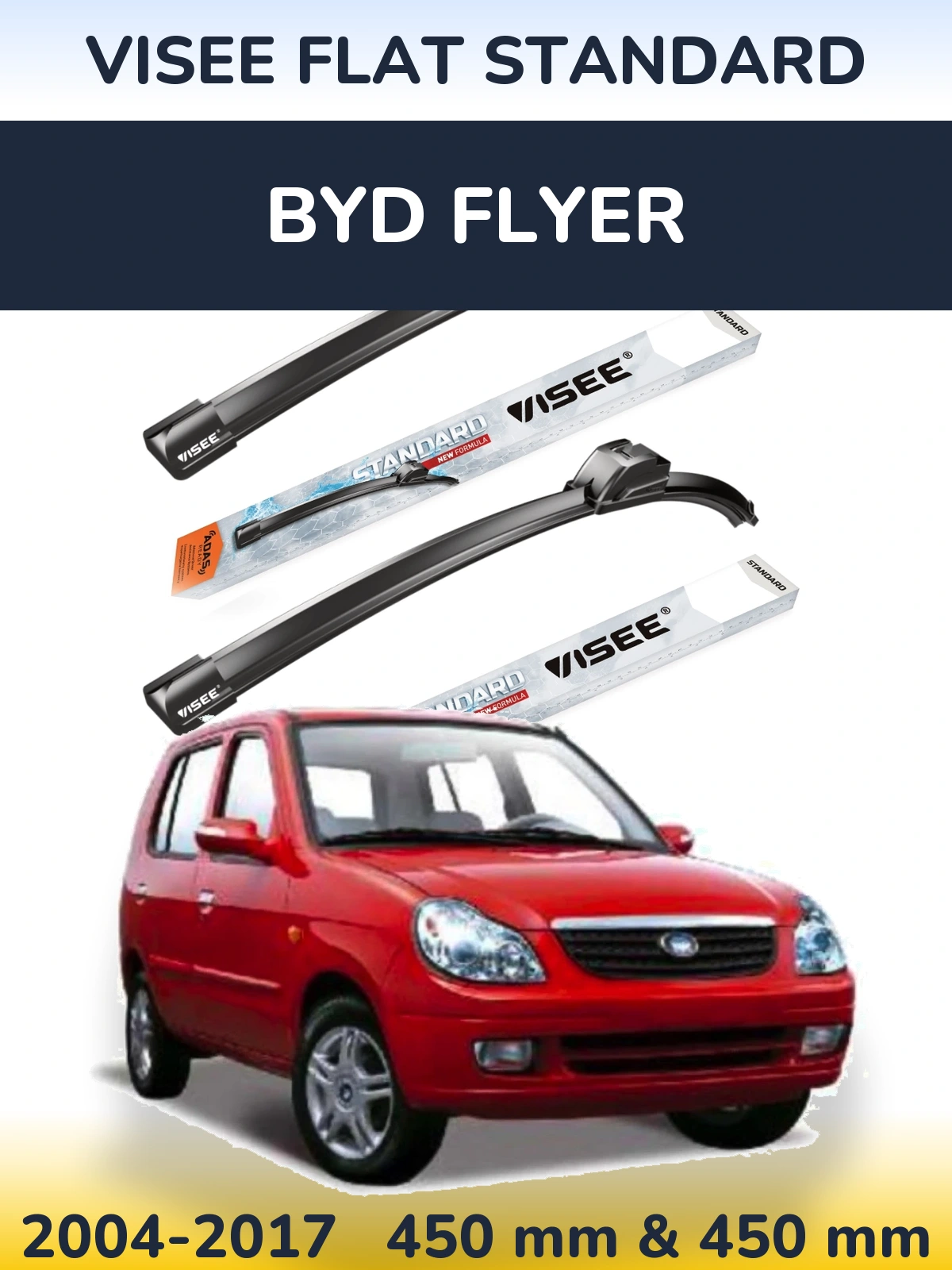 Комплект передних дворников VISEE FLAT STANDARD 450 & 450 мм для BYD Flyer 2004-2017
