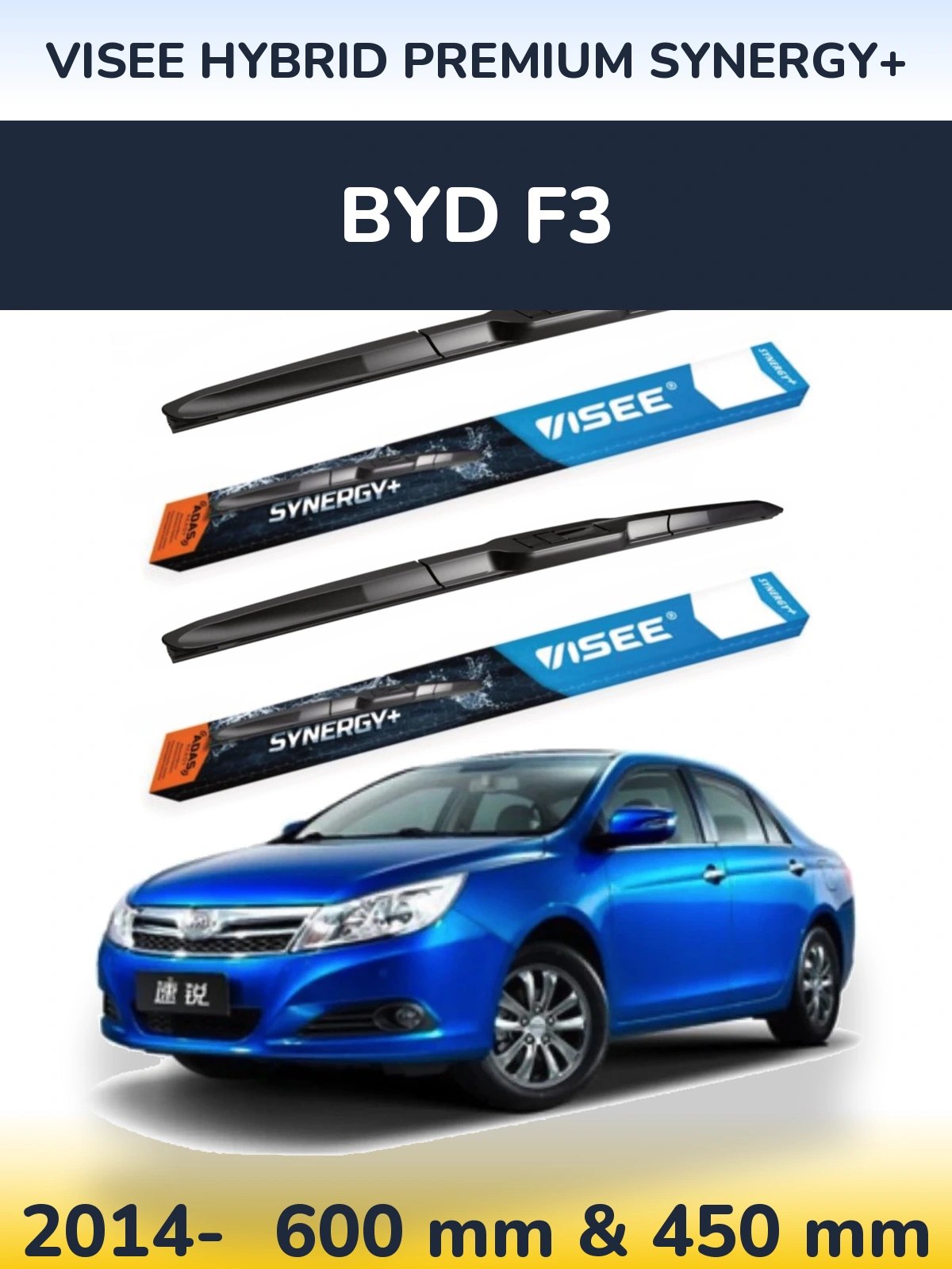 Komplet przednich wycieraczek VISEE HYBRID PREMIUM SYNERGY+ 600 & 450 mm do BYD F3 2014-2026