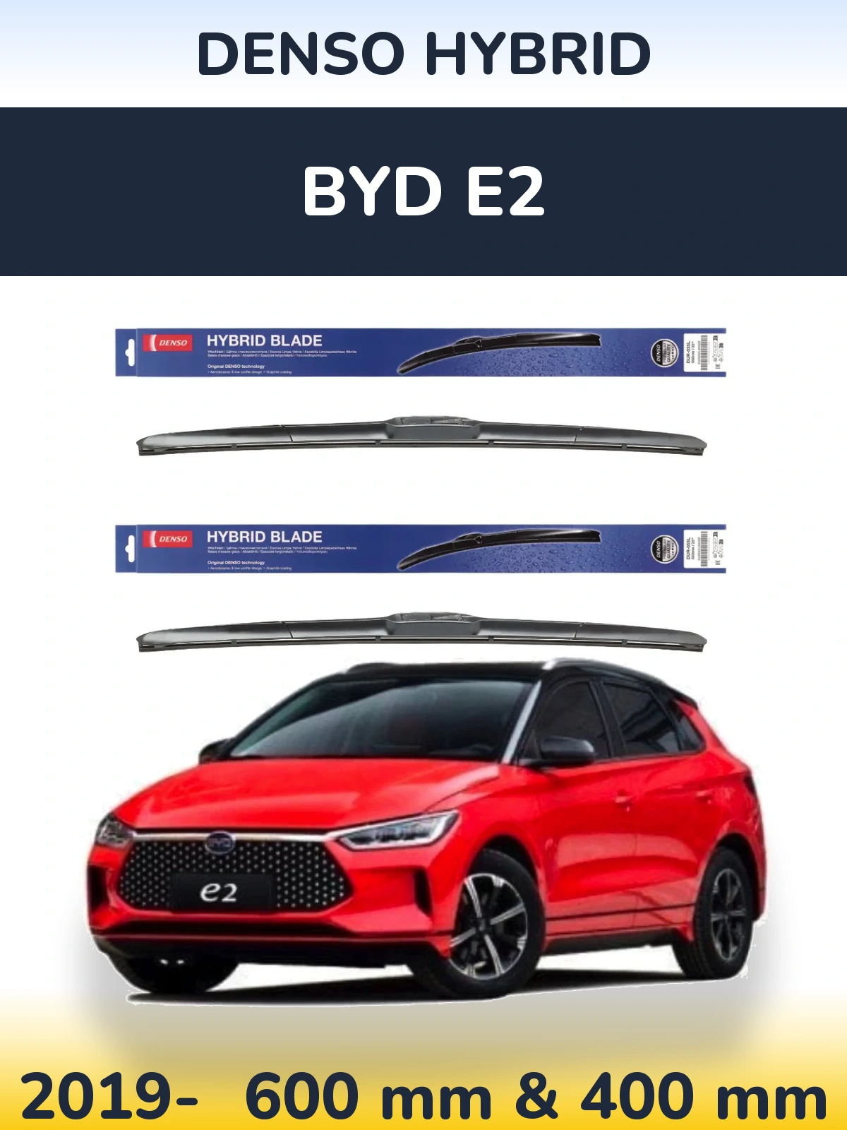 Front wiper blade set Denso Hybrid 600 & 400 mm for BYD E2 2019-2026