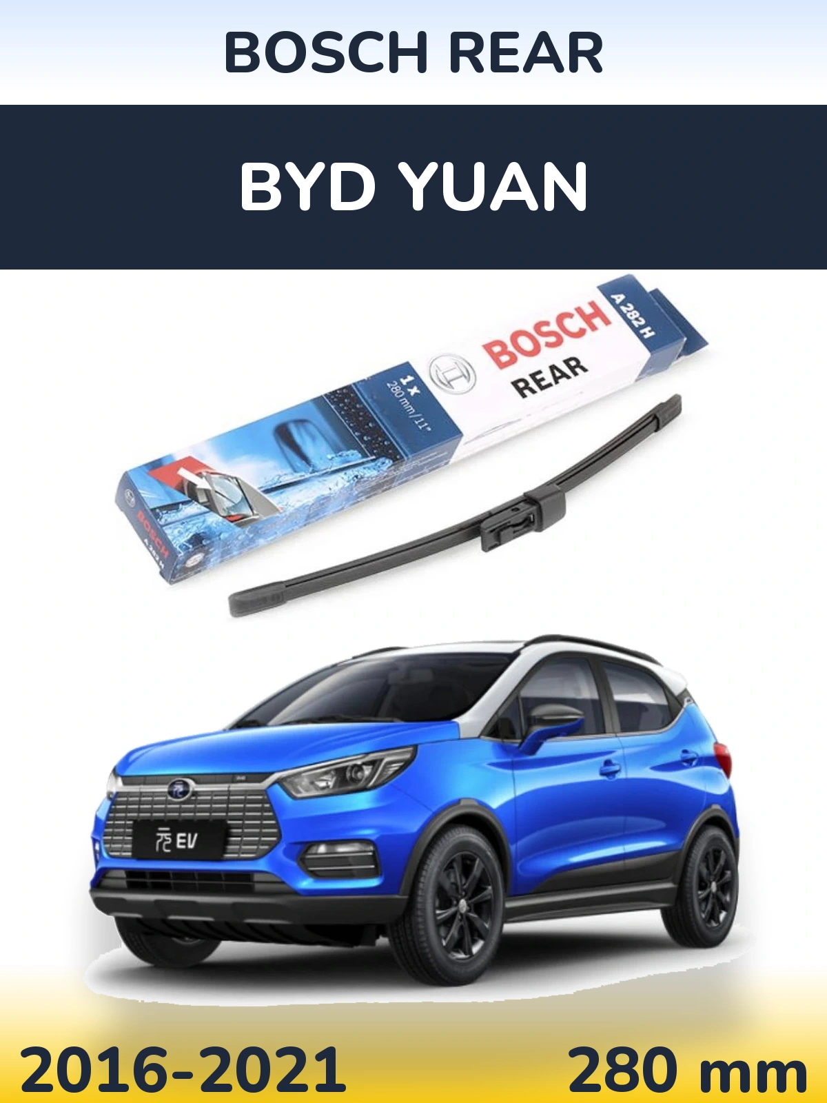 Tylna wycieraczka BOSCH Rear 280 mm do BYD Yuan 2016-2021