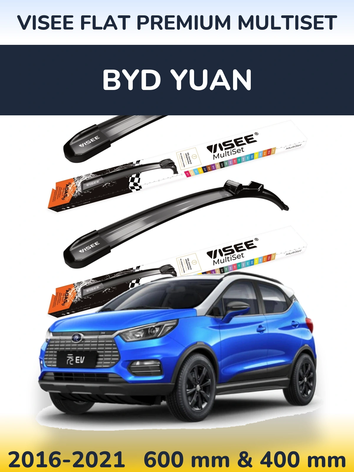Komplet przednich wycieraczek VISEE FLAT PREMIUM MultiSet 600 & 400 mm do BYD Yuan 2016-2021