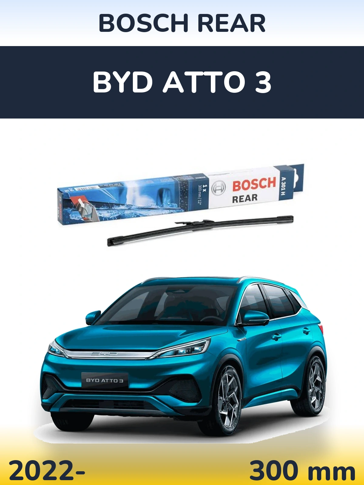 Rear wiper blade BOSCH Rear 300 mm for BYD Atto 3 2022-2026