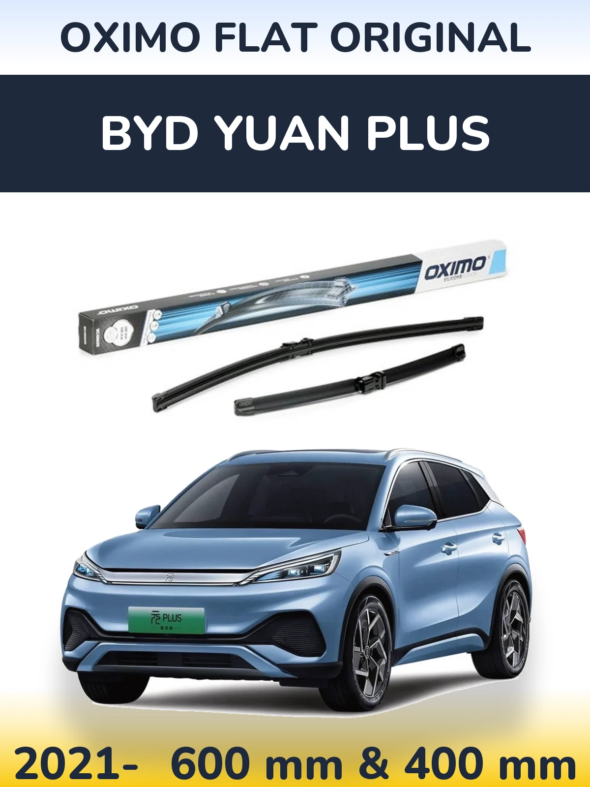 Komplet przednich wycieraczek Oximo Flat Original 600 & 400 mm do BYD Yuan Plus 2021-2026