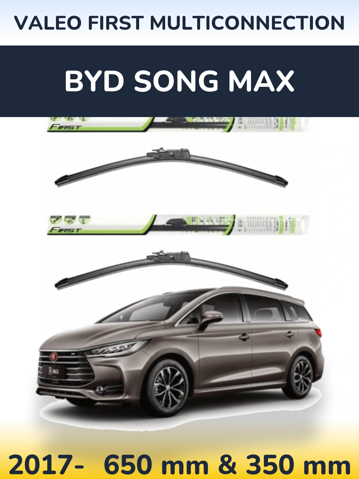 Front wiper blade set Valeo First MultiConnection 650 & 350 mm for BYD Song Max 2017-2026
