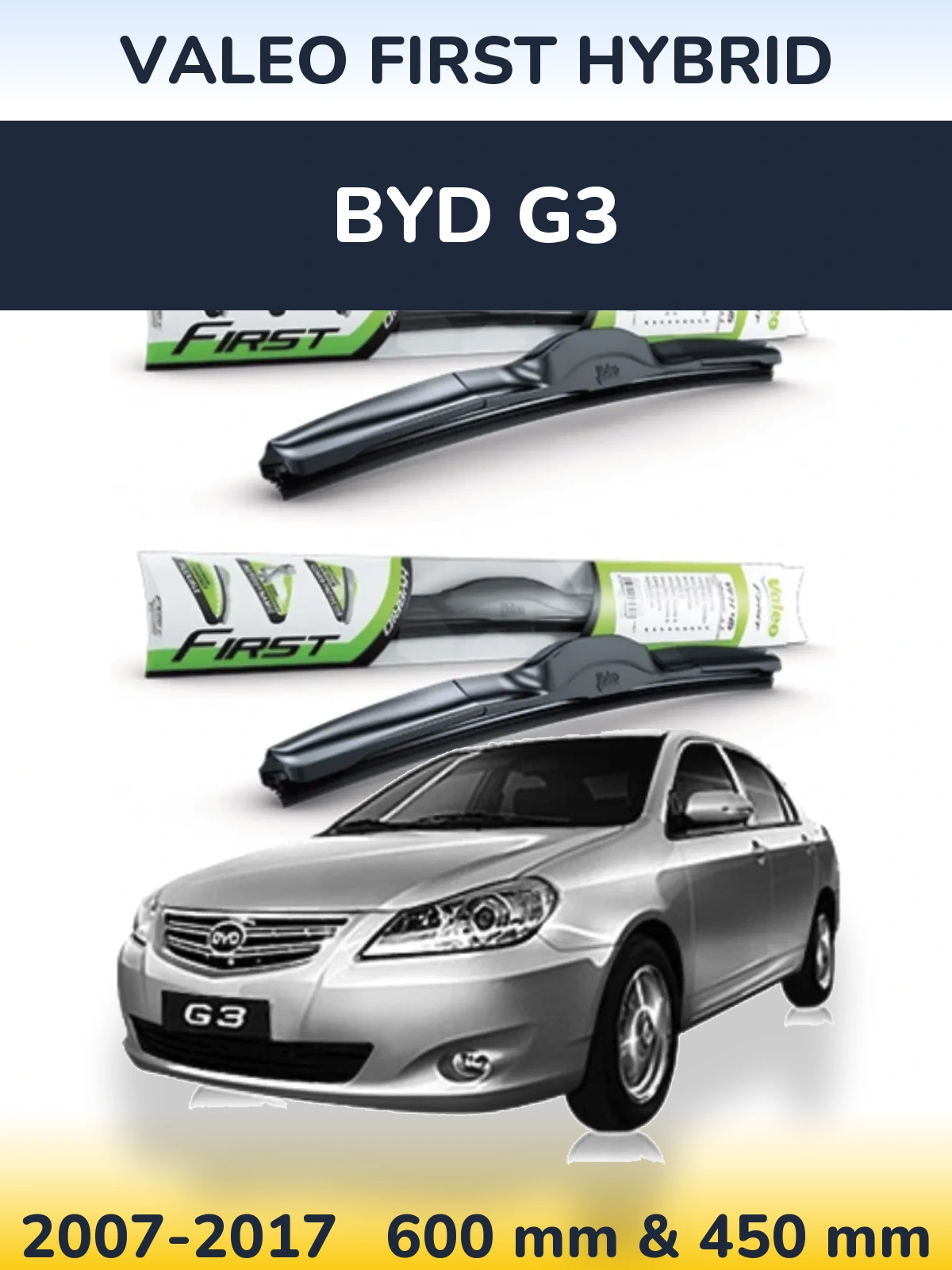 Komplet przednich wycieraczek Valeo First Hybrid 600 & 450 mm do BYD G3 2007-2017
