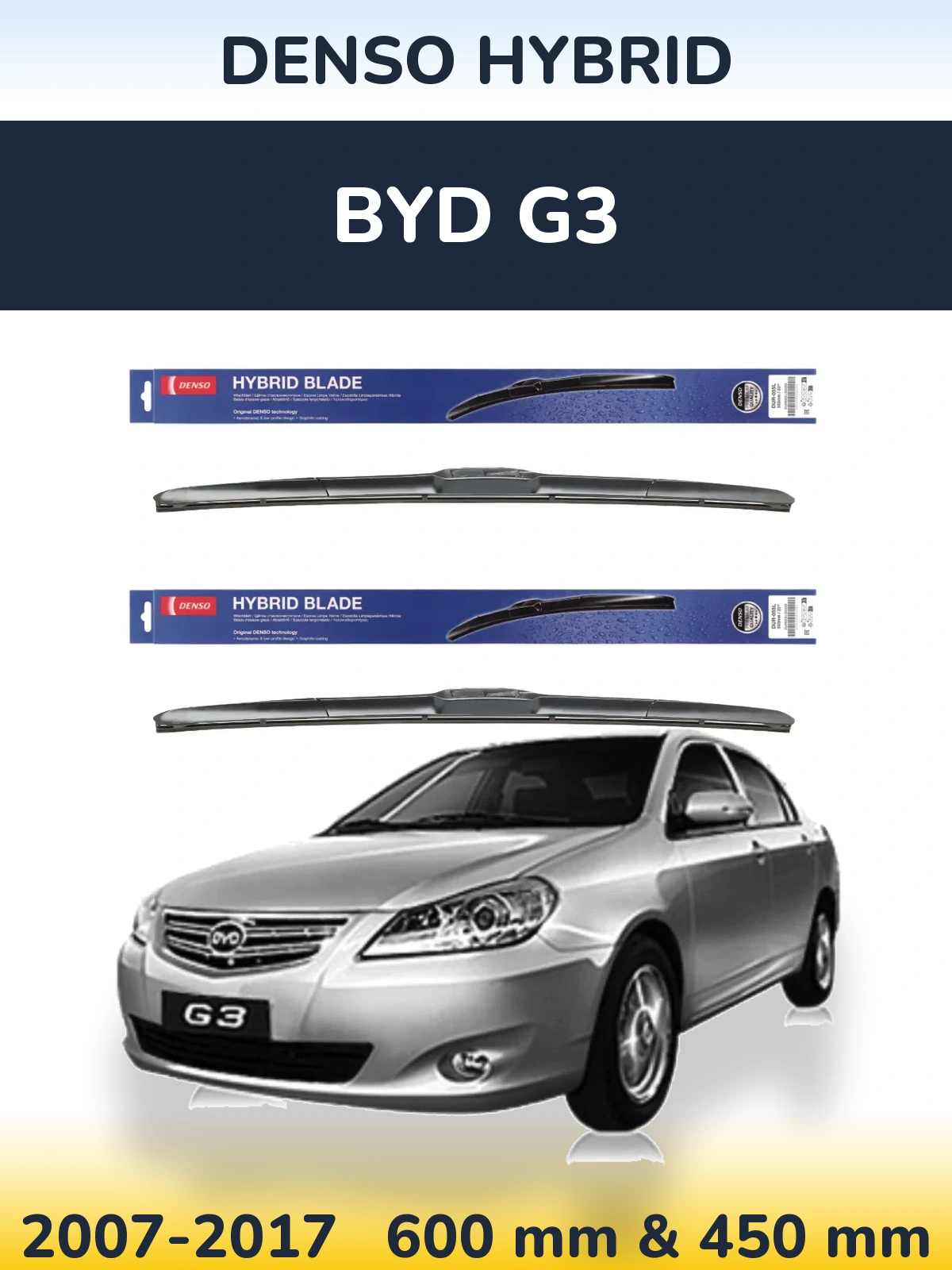 Front wiper blade set Denso Hybrid 600 & 450 mm for BYD G3 2007-2017
