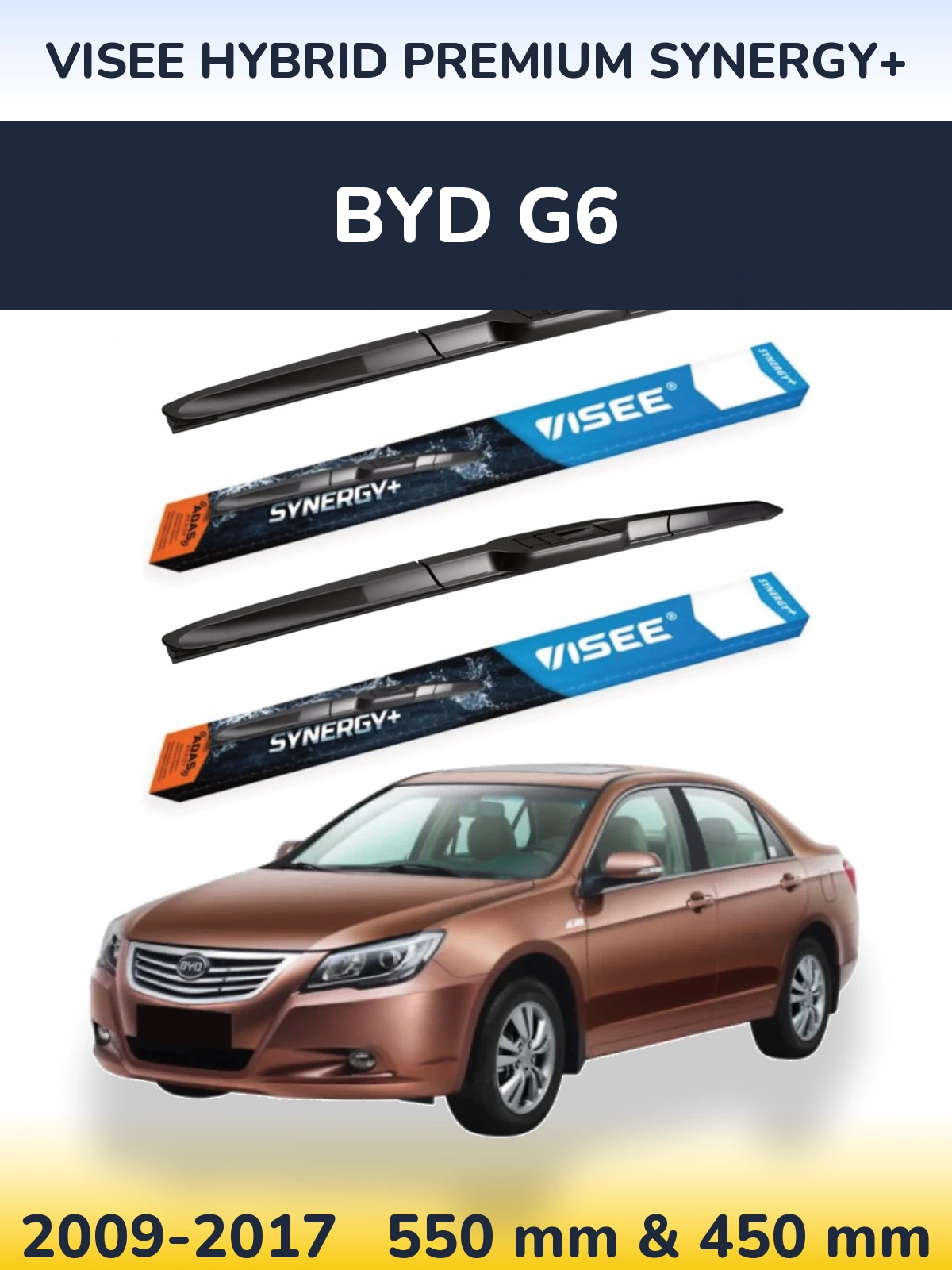 Komplet przednich wycieraczek VISEE HYBRID PREMIUM SYNERGY+ 550 & 450 mm do BYD G6 2009-2017