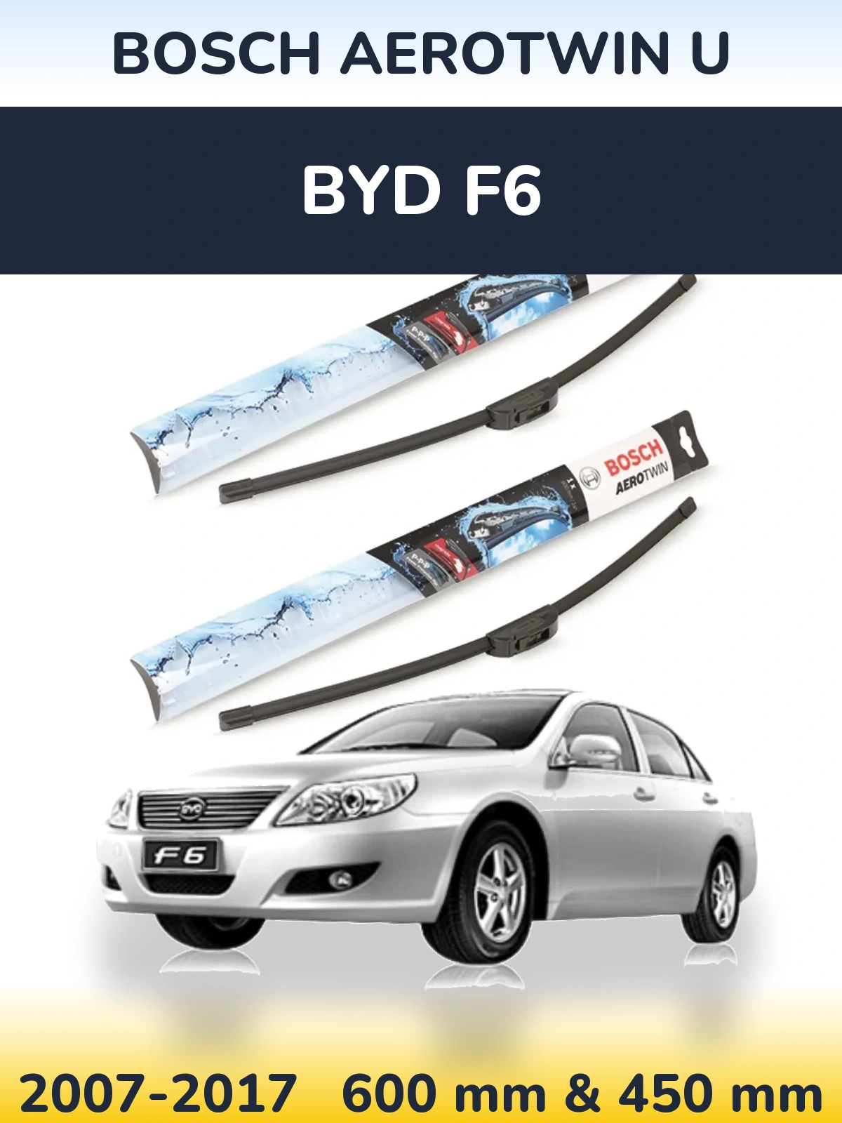 Front wiper blade set BOSCH AeroTwin U 600 & 450 mm for BYD F6 2007-2017
