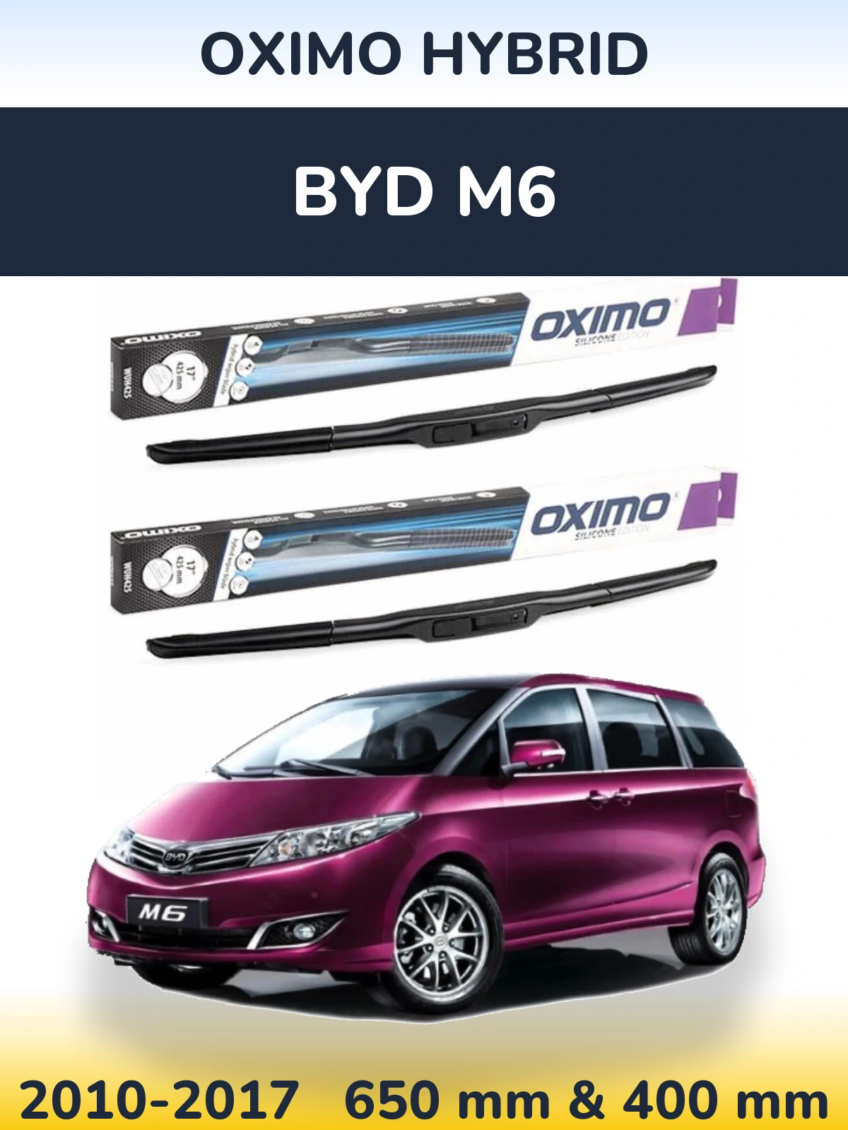 Front wiper blade set Oximo Hybrid 650 & 400 mm for BYD M6 2010-2017