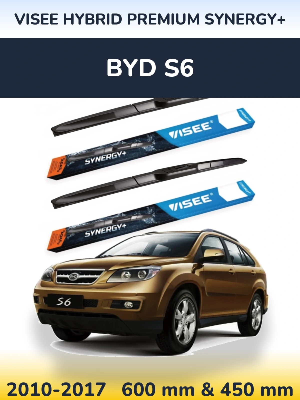 Komplet przednich wycieraczek VISEE HYBRID PREMIUM SYNERGY+ 600 & 450 mm do BYD S6 2010-2017