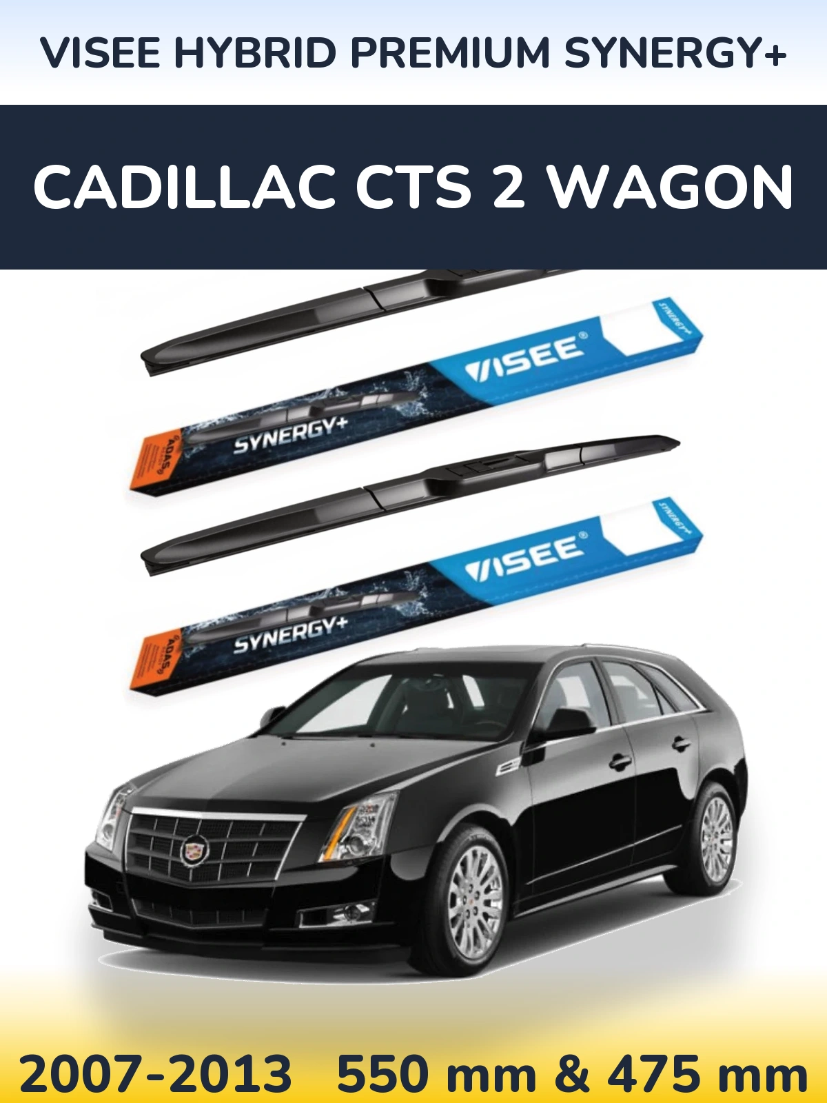 Komplet przednich wycieraczek VISEE HYBRID PREMIUM SYNERGY+ 550 & 475 mm do Cadillac CTS 2 Wagon 2007-2013