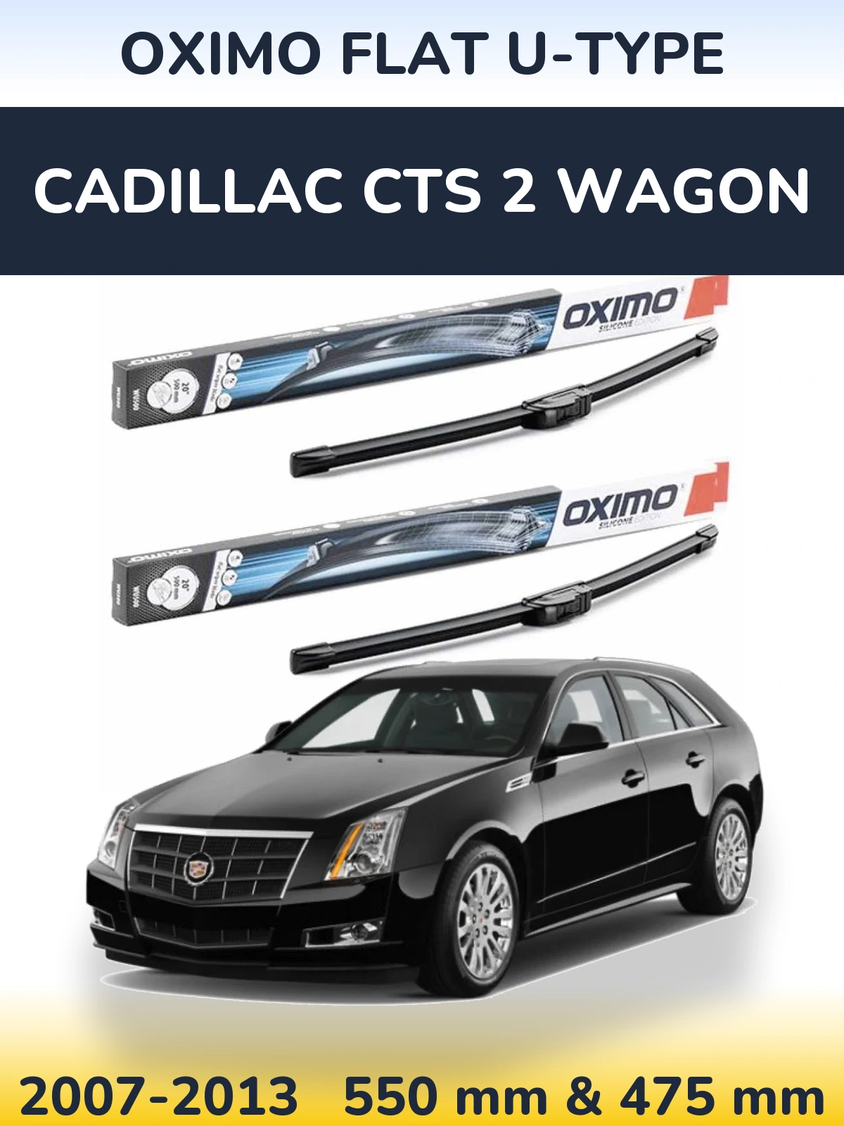 Komplet przednich wycieraczek Oximo Flat U-type 550 & 475 mm do Cadillac CTS 2 Wagon 2007-2013