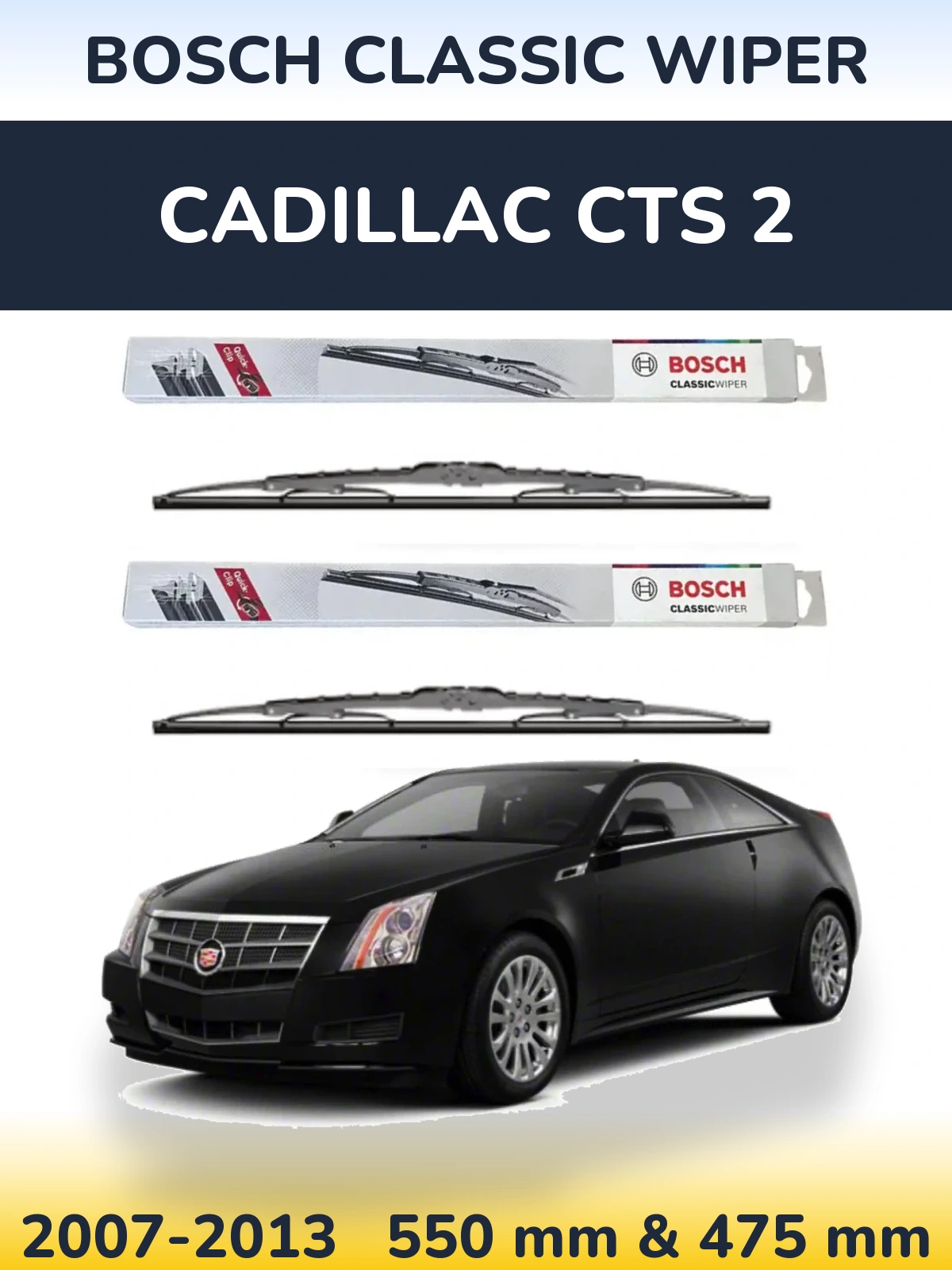 Комплект передних дворников BOSCH Classic Wiper 550 & 475 мм для Cadillac CTS 2 2007-2013