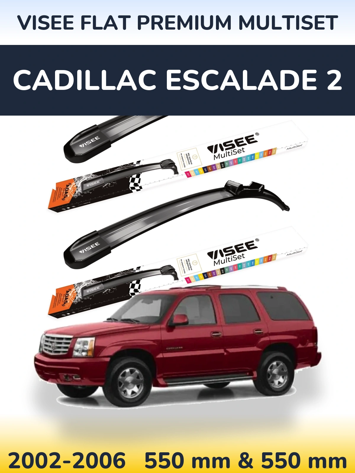 Komplet przednich wycieraczek VISEE FLAT PREMIUM MultiSet 550 & 550 mm do Cadillac Escalade 2 2002-2006
