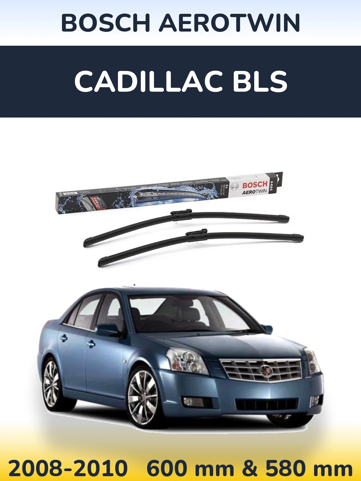Комплект передних дворников BOSCH AeroTwin 600 & 580 мм для Cadillac BLS 2008-2010