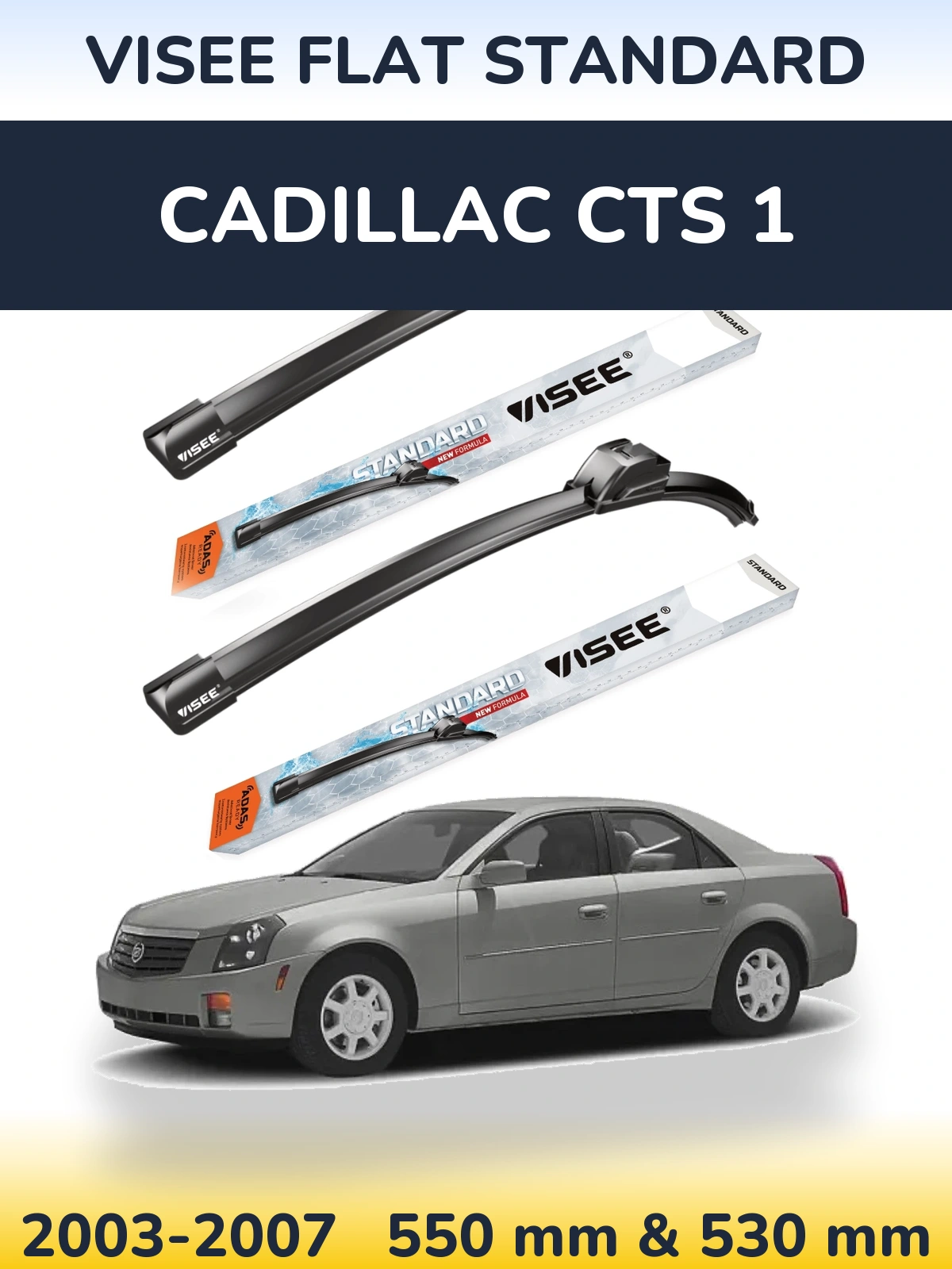 Komplet przednich wycieraczek VISEE FLAT STANDARD 550 & 530 mm do Cadillac CTS 1 2003-2007