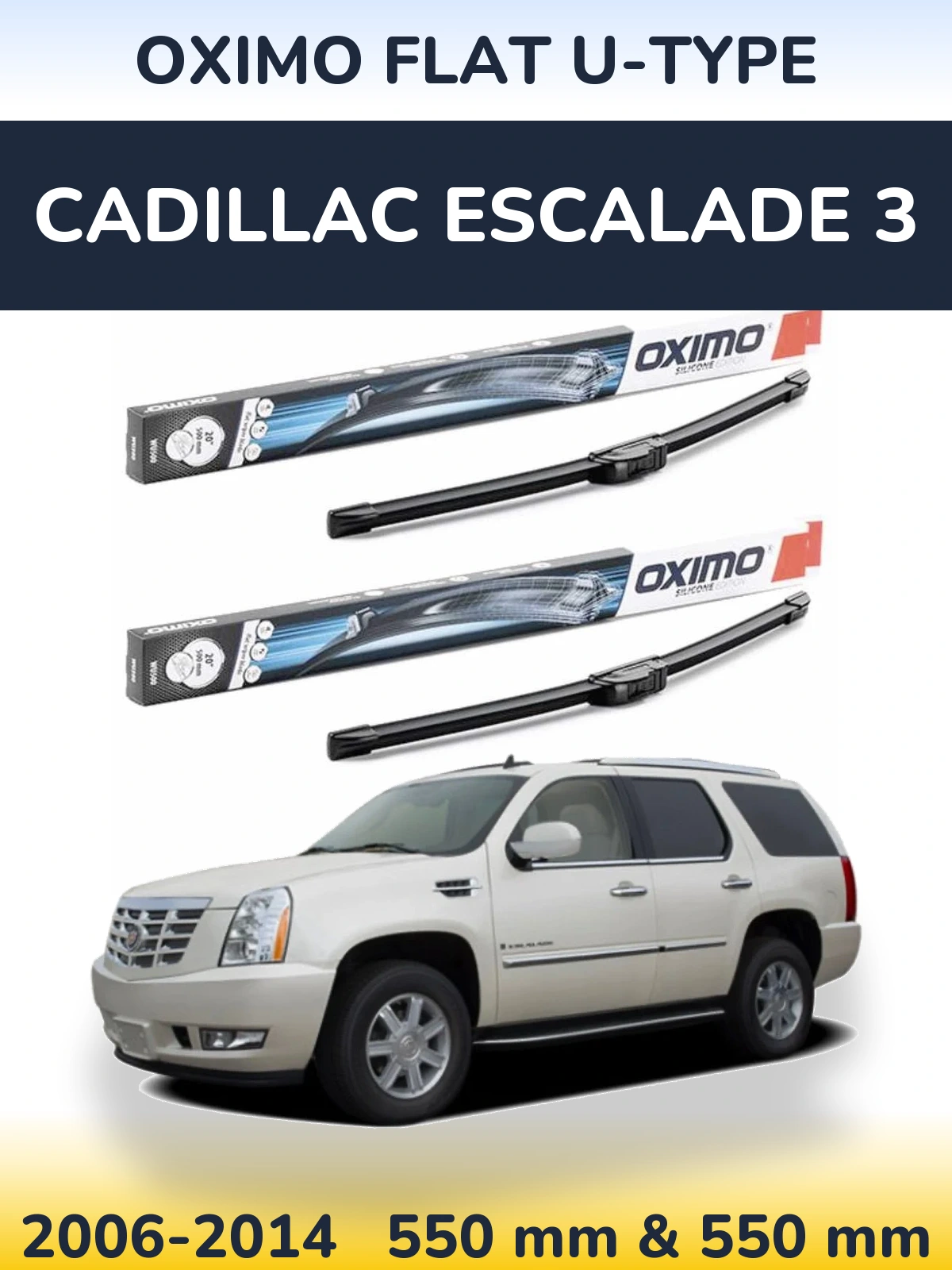Komplet przednich wycieraczek Oximo Flat U-type 550 & 550 mm do Cadillac Escalade 3 2006-2014