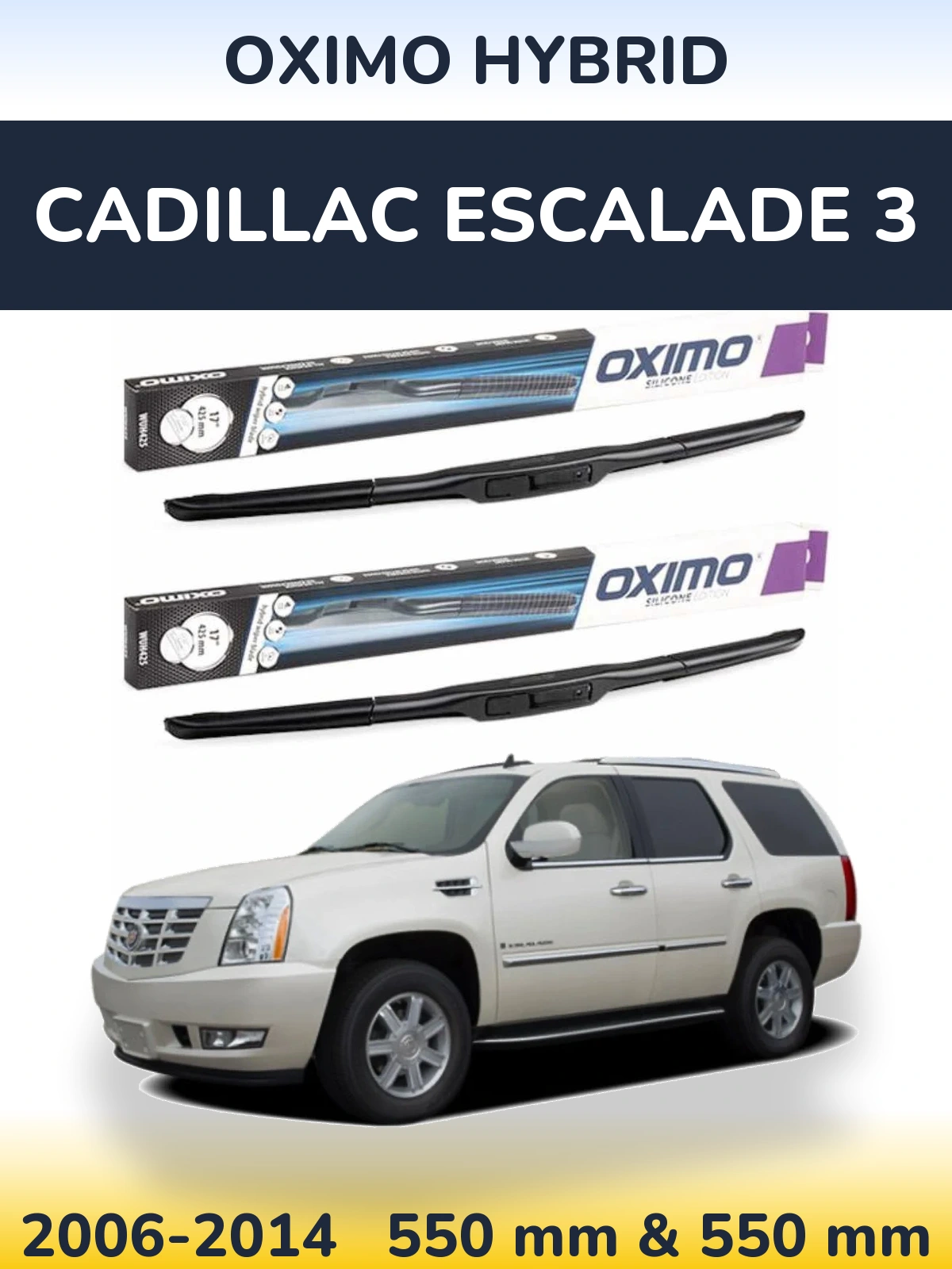 Комплект передних дворников Oximo Hybrid 550 & 550 мм для Cadillac Escalade 3 2006-2014