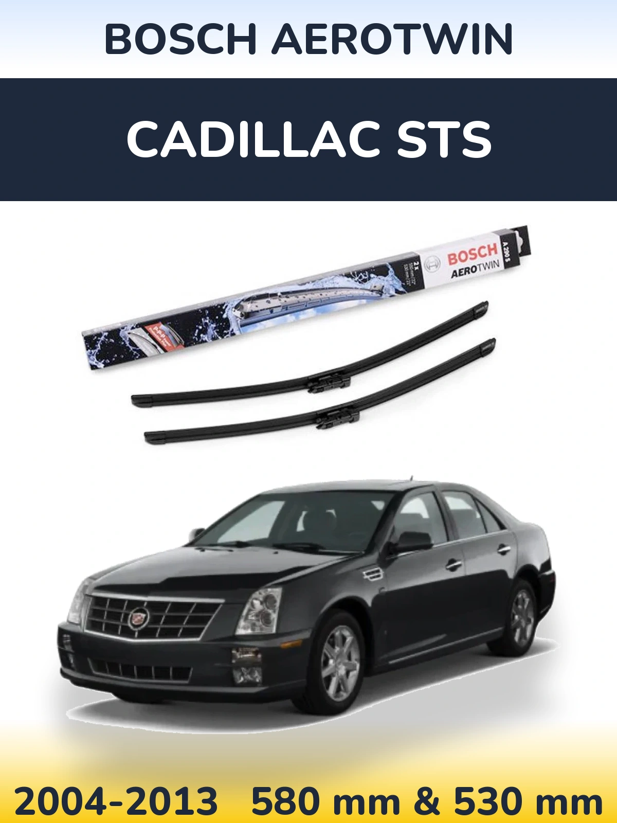 Komplet przednich wycieraczek BOSCH AeroTwin 550 & 530 mm do Cadillac STS 2004-2013