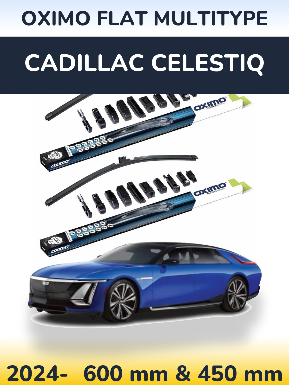 Komplet przednich wycieraczek Oximo Flat MultiType 600 & 450 mm do Cadillac Celestiq 2024-2026