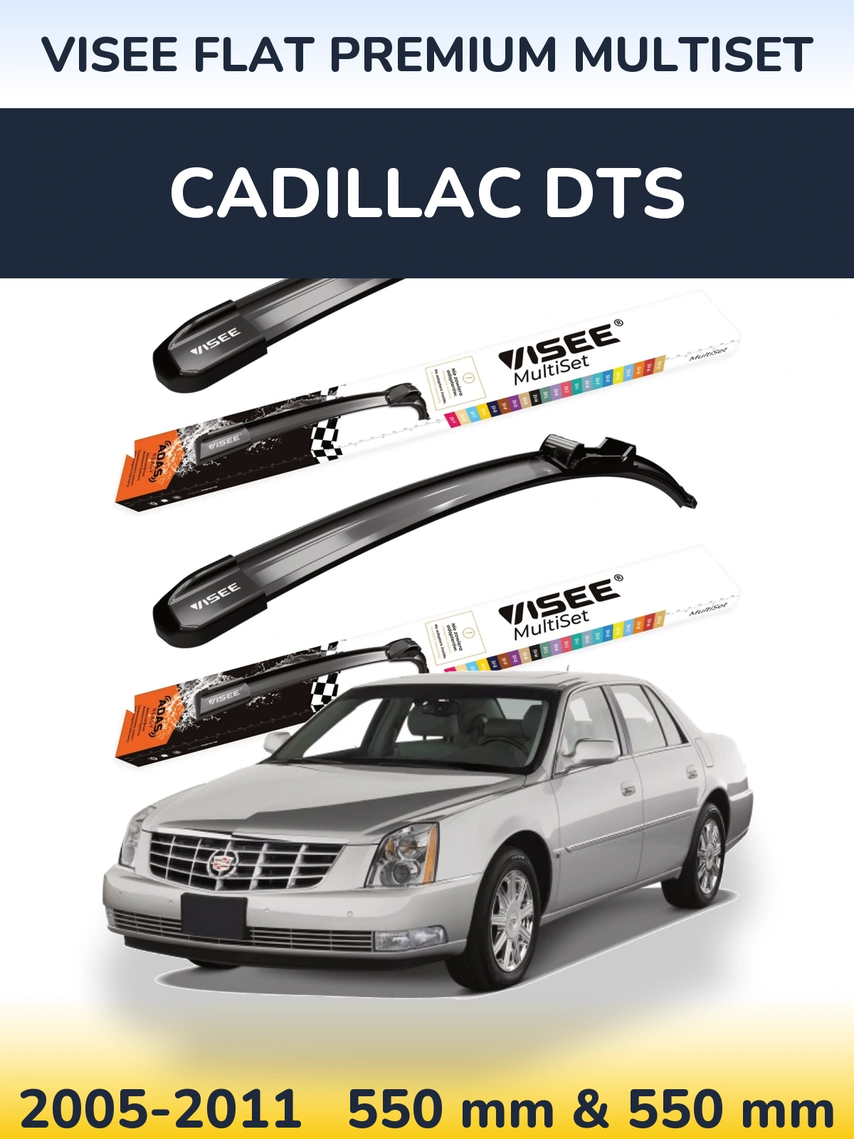 Komplet przednich wycieraczek VISEE FLAT PREMIUM MultiSet 550 & 550 mm do Cadillac DTS 2005-2011