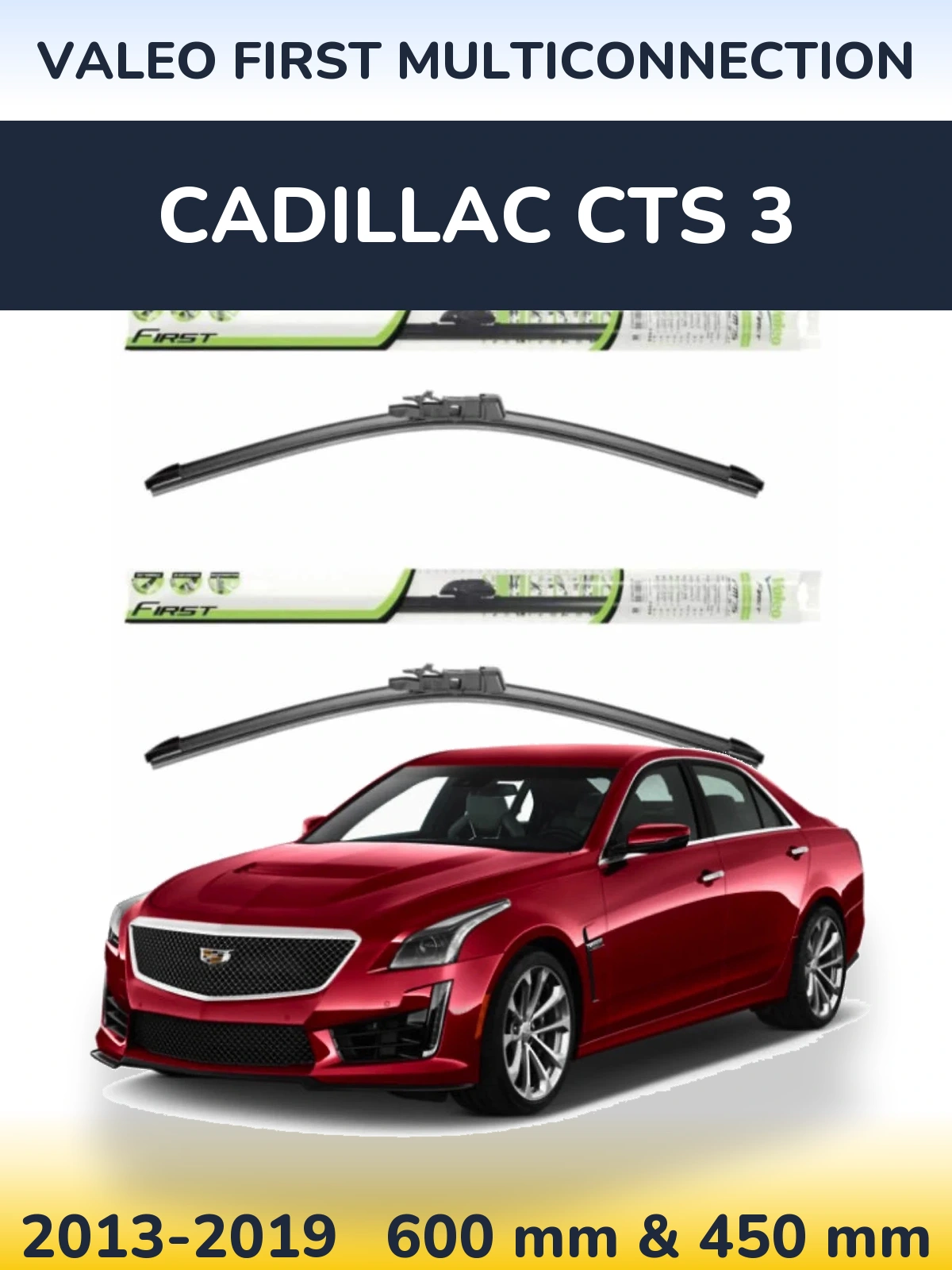 Комплект передних дворников Valeo First MultiConnection 600 & 450 мм для Cadillac CTS 3 2013-2019