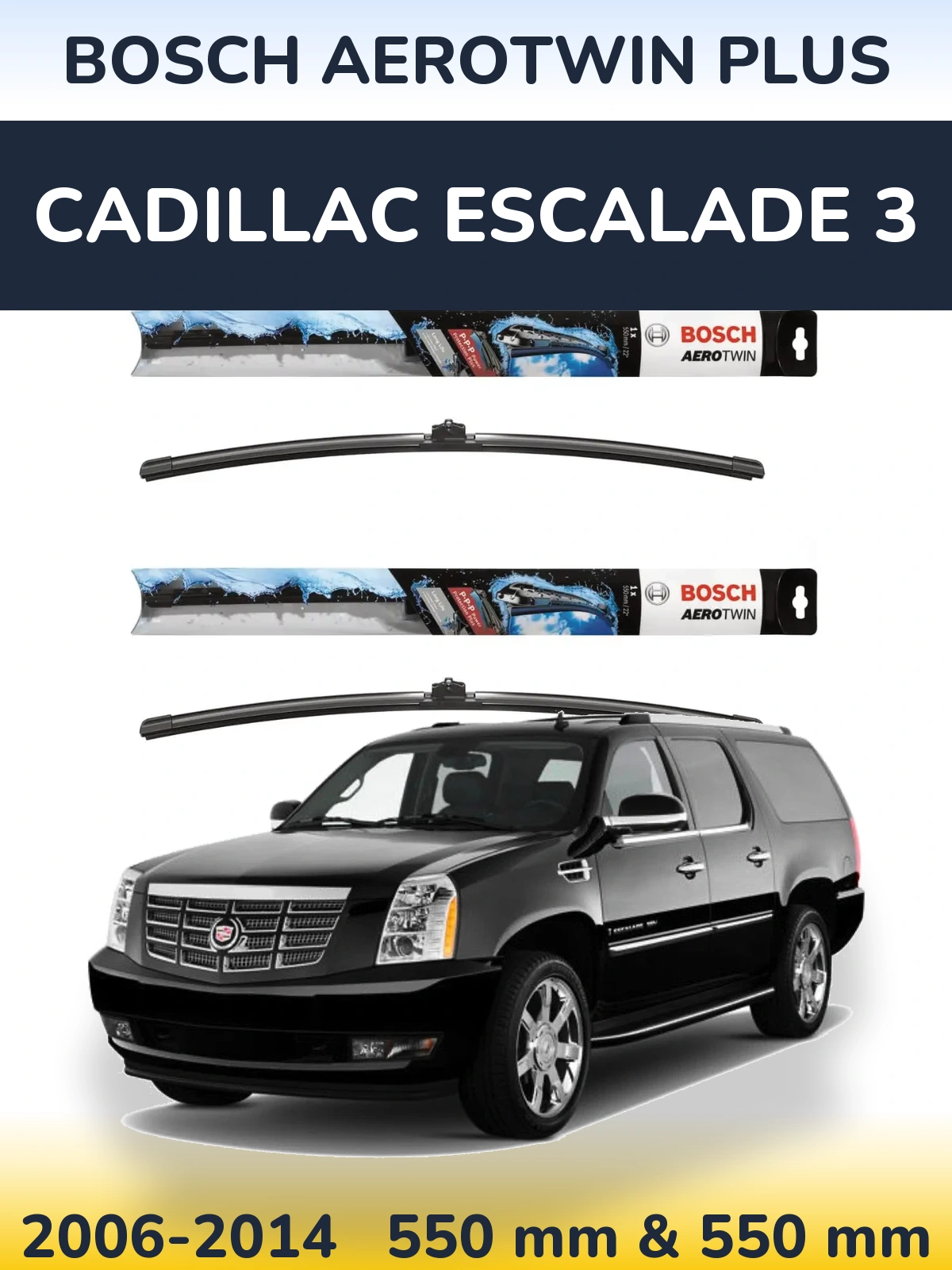 Komplet przednich wycieraczek BOSCH AeroTwin Plus 550 & 550 mm do Cadillac Escalade 3 2006-2014