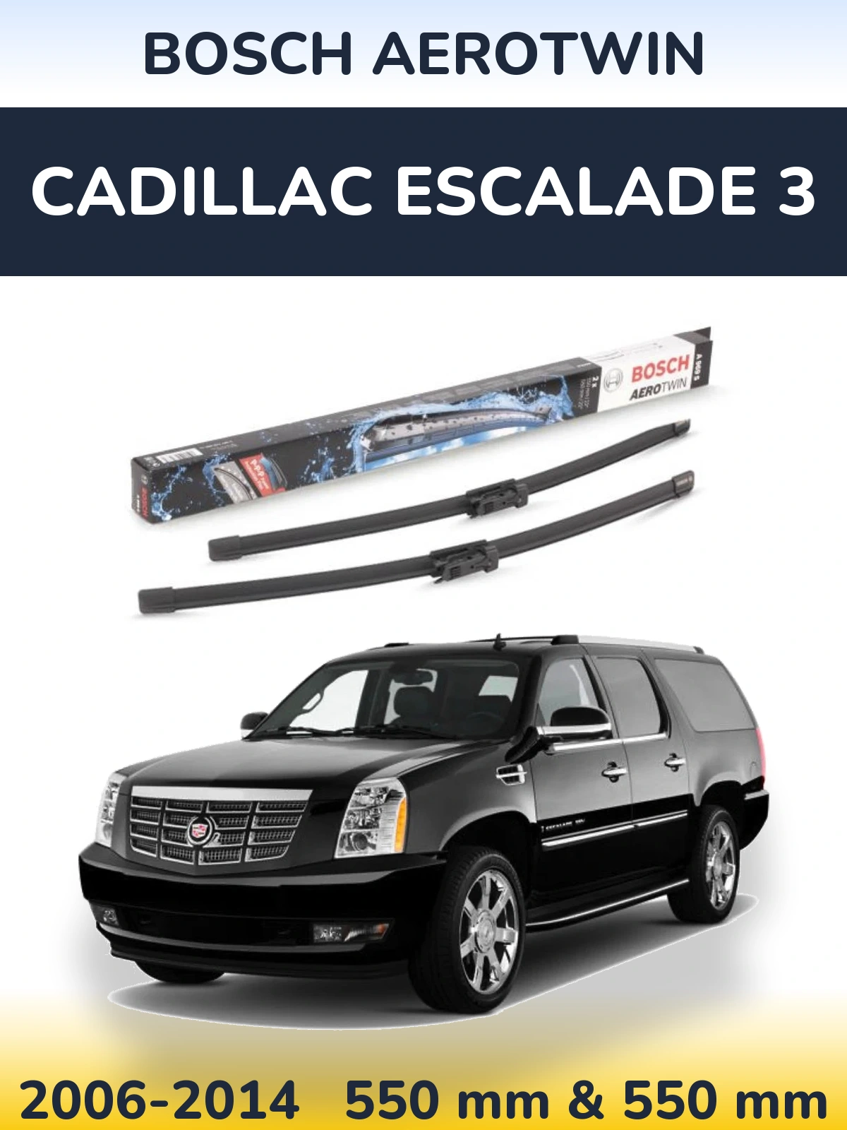 Front wiper blade set BOSCH AeroTwin 550 & 550 mm for Cadillac Escalade 3 2006-2014