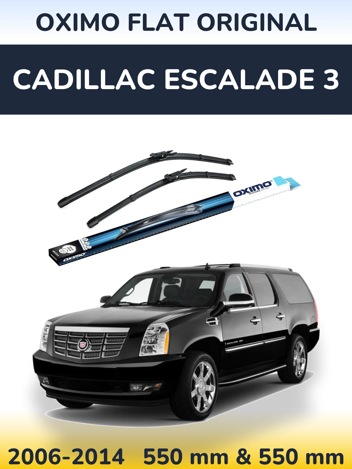 Front wiper blade set Oximo Flat Original 550 & 550 mm for Cadillac Escalade 3 2006-2014