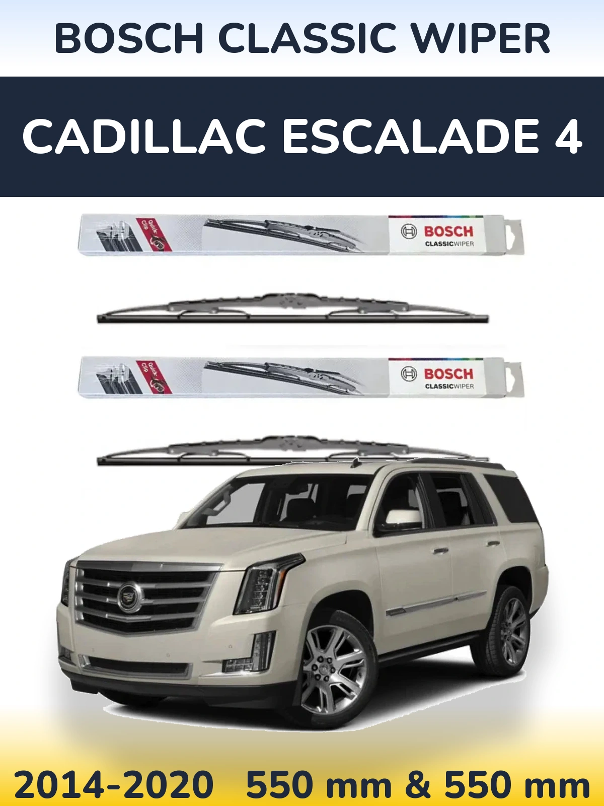 Komplet przednich wycieraczek BOSCH Classic Wiper 550 & 550 mm do Cadillac Escalade 4 2014-2020
