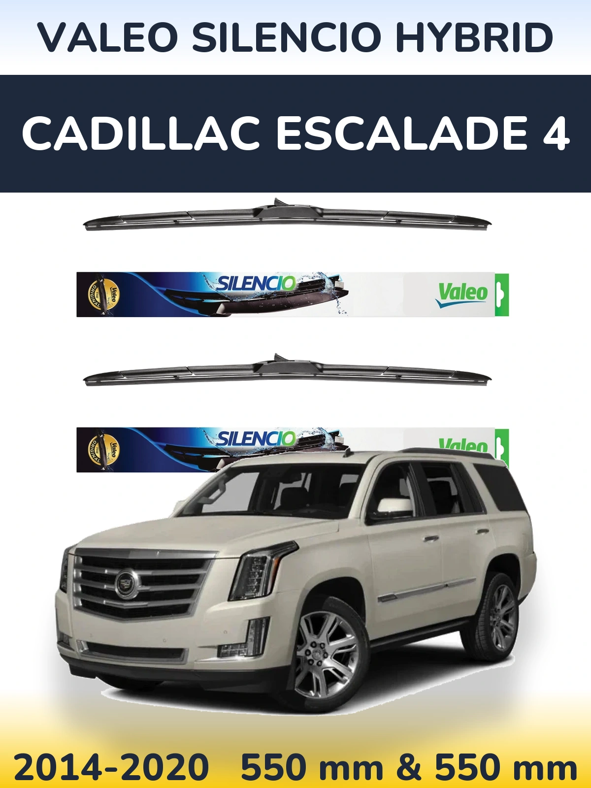 Komplet przednich wycieraczek Valeo Silencio Hybrid 550 & 550 mm do Cadillac Escalade 4 2014-2020
