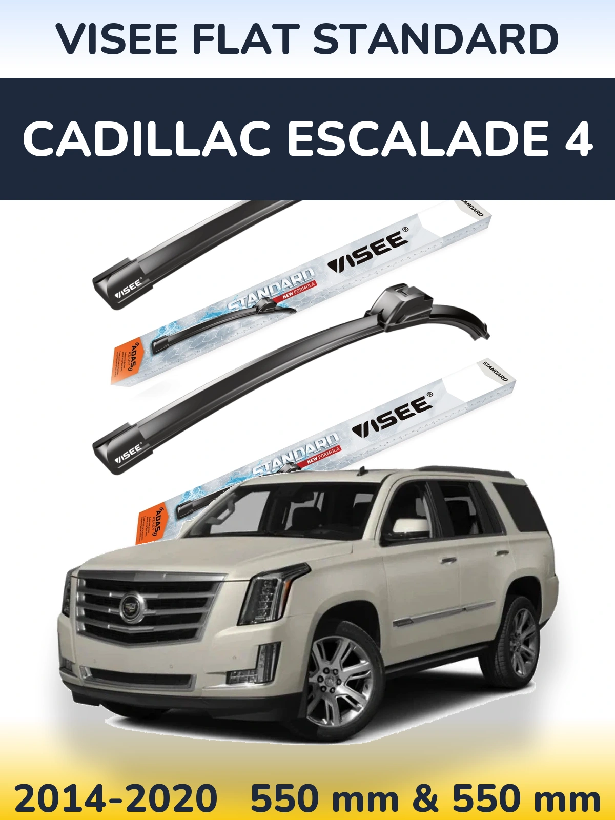 Komplet przednich wycieraczek VISEE FLAT STANDARD 550 & 550 mm do Cadillac Escalade 4 2014-2020
