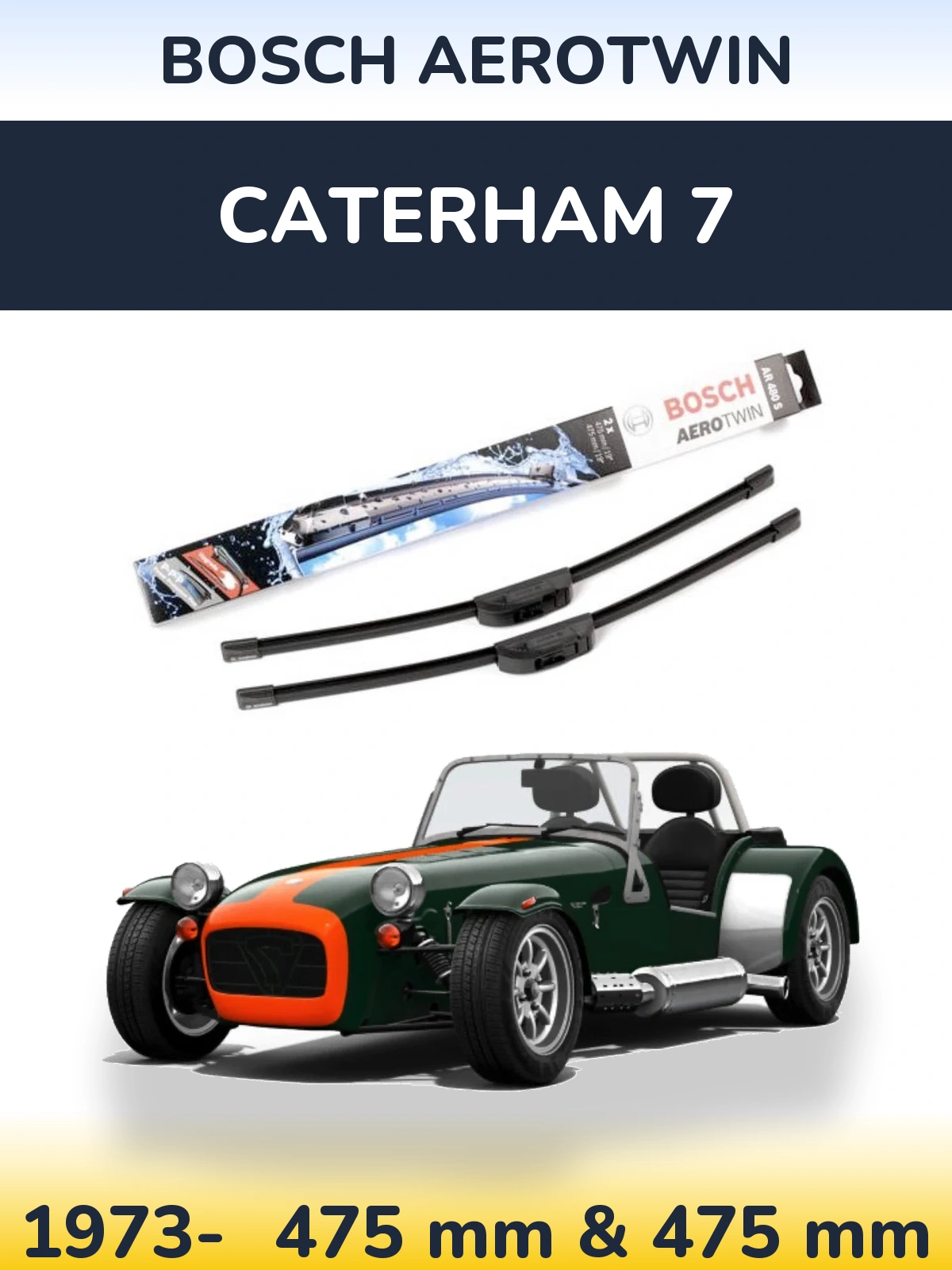 Комплект передних дворников BOSCH AeroTwin 475 & 475 мм для Caterham 7 1973-2026